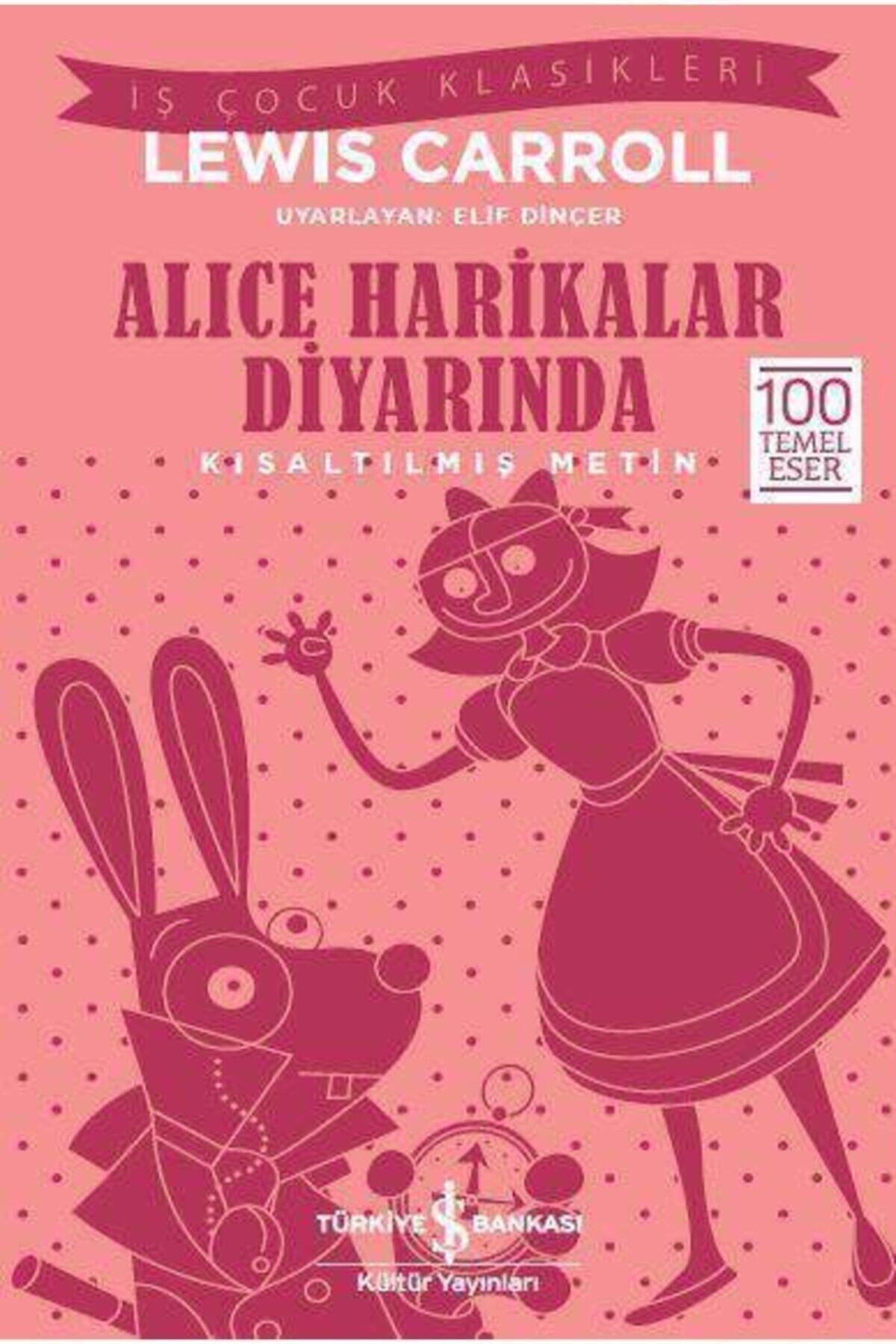 Alice Harikalar Diyarında (KISALTILMIŞ METİN)