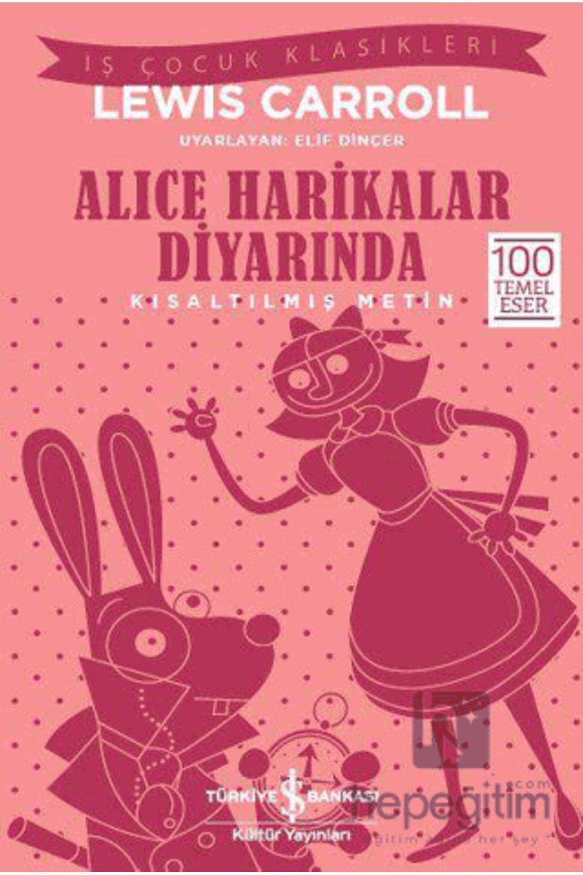 Alice Harikalar Diyarında (KISALTILMIŞ METİN)