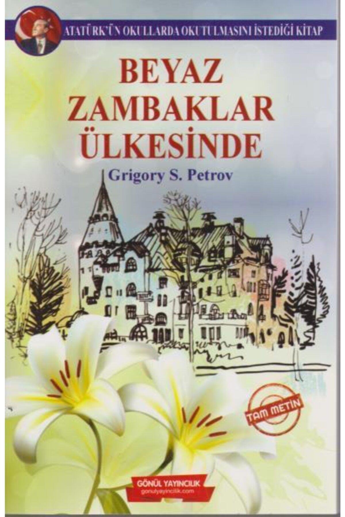 Beyaz Zambaklar Ülkesinde