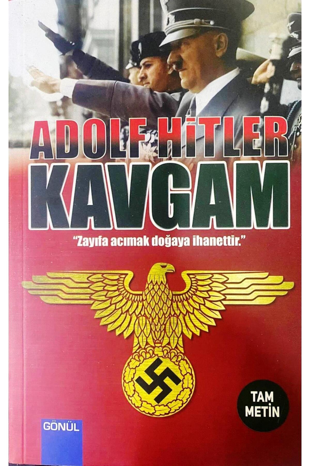 Kavgam - Adolf Hitler (tam Metin )