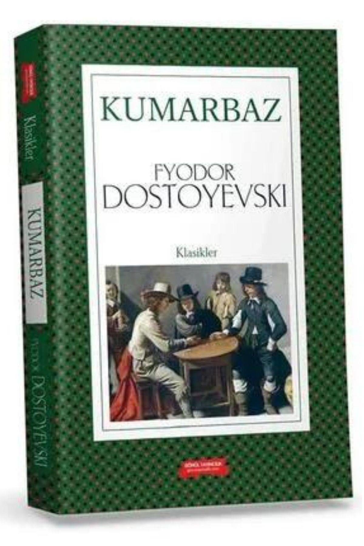 Kumarbaz - Fyodor Dostoyevskı