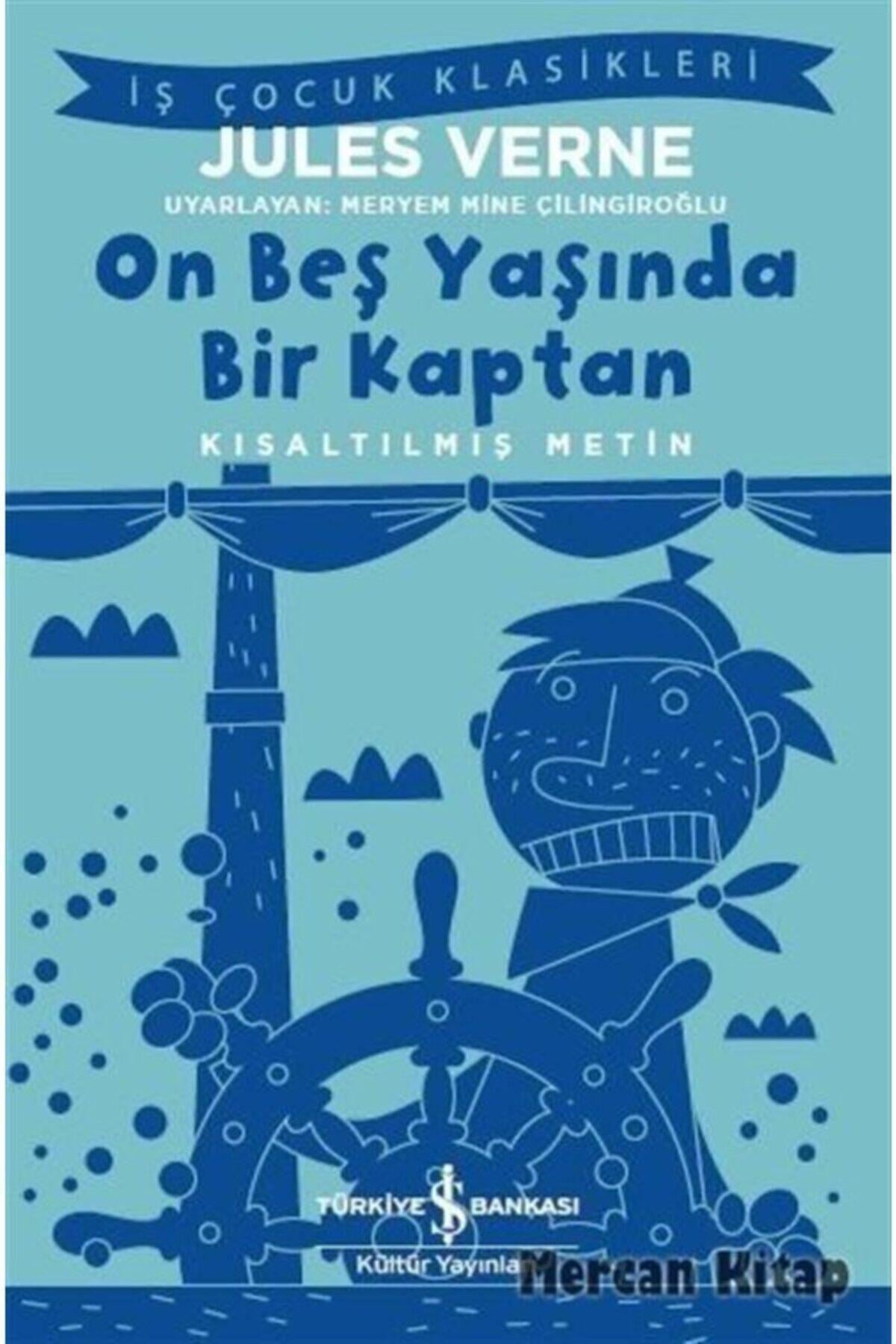 On Beş Yaşında Bir Kaptan (KISALTILMIŞ METİN)