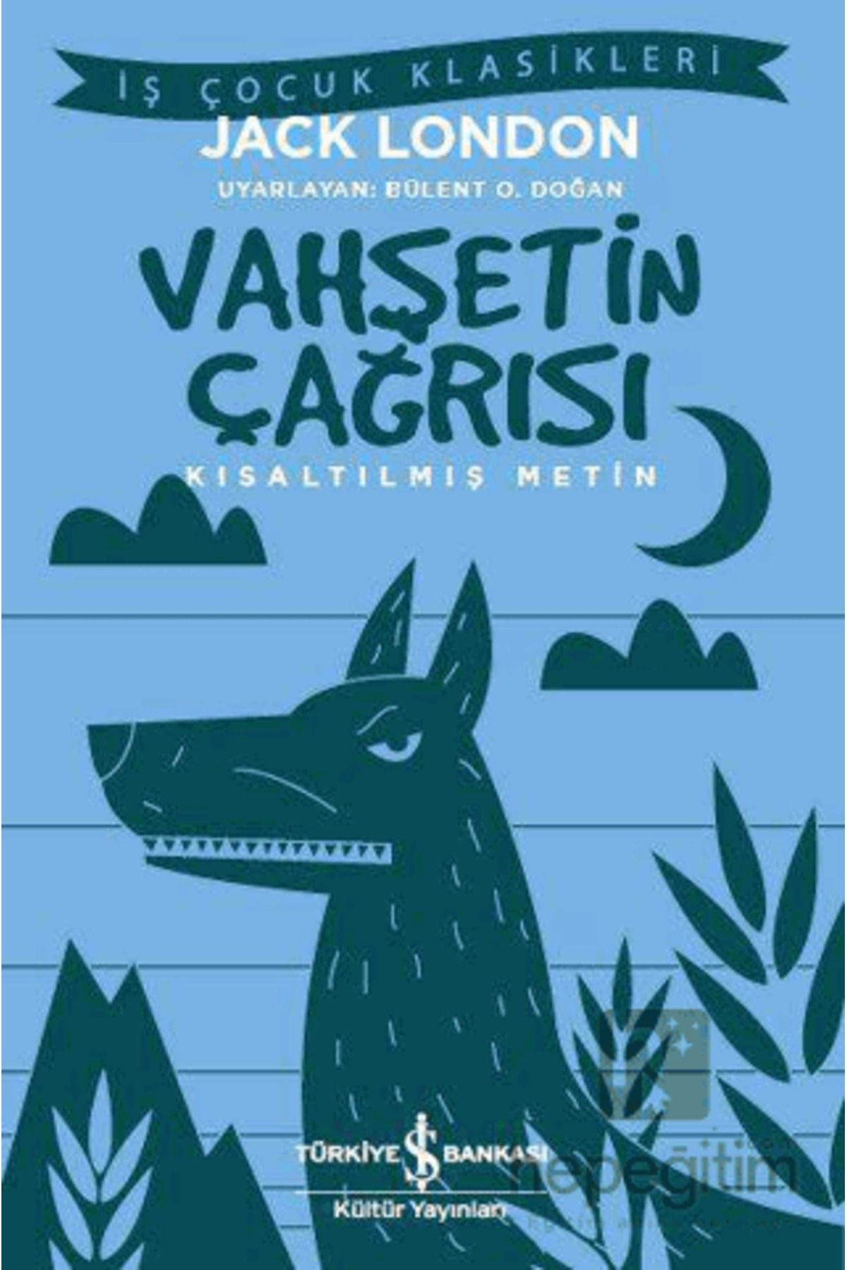 Vahşetin Çağrısı (KISALTILMIŞ METİN)