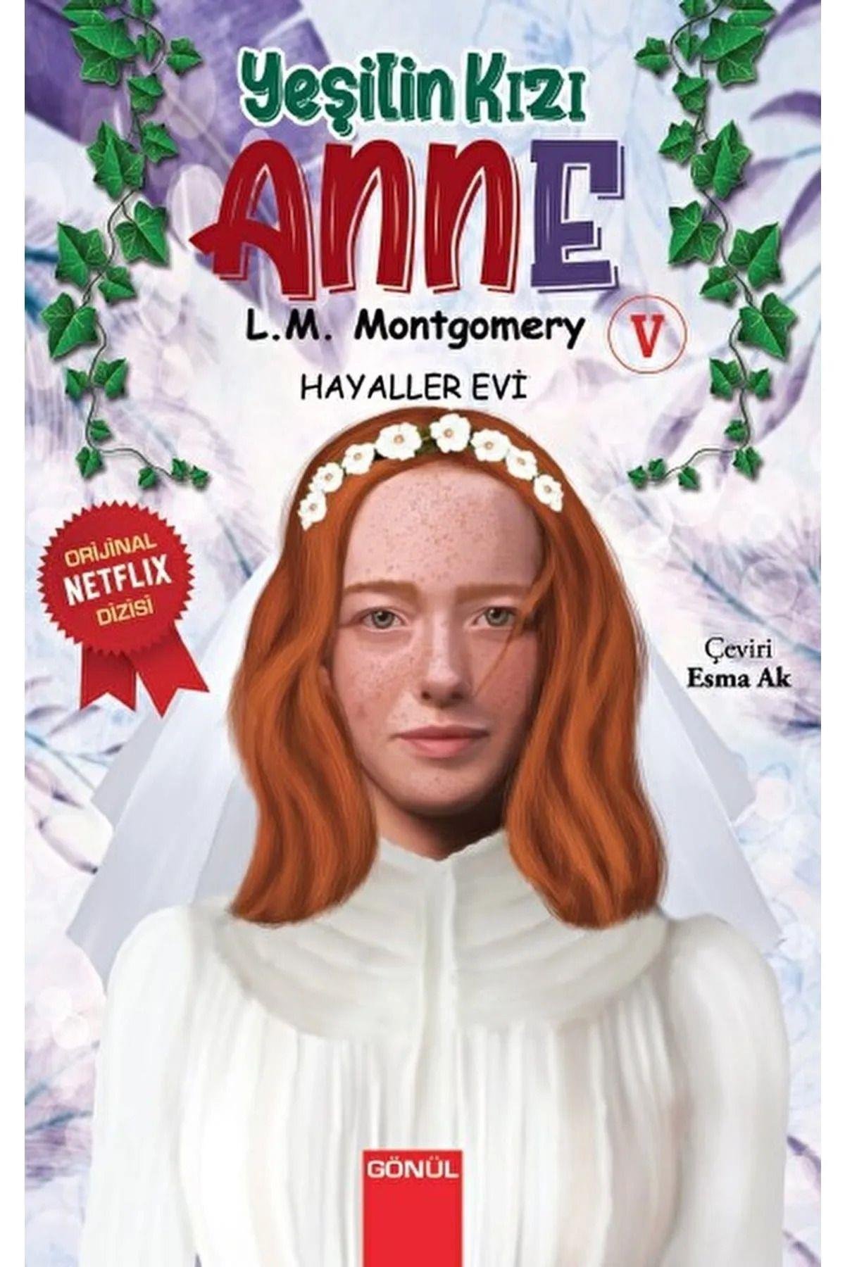 Yeşilin Kızı Anne seti tam 8 kitap (Lucy Maud Montgomery)