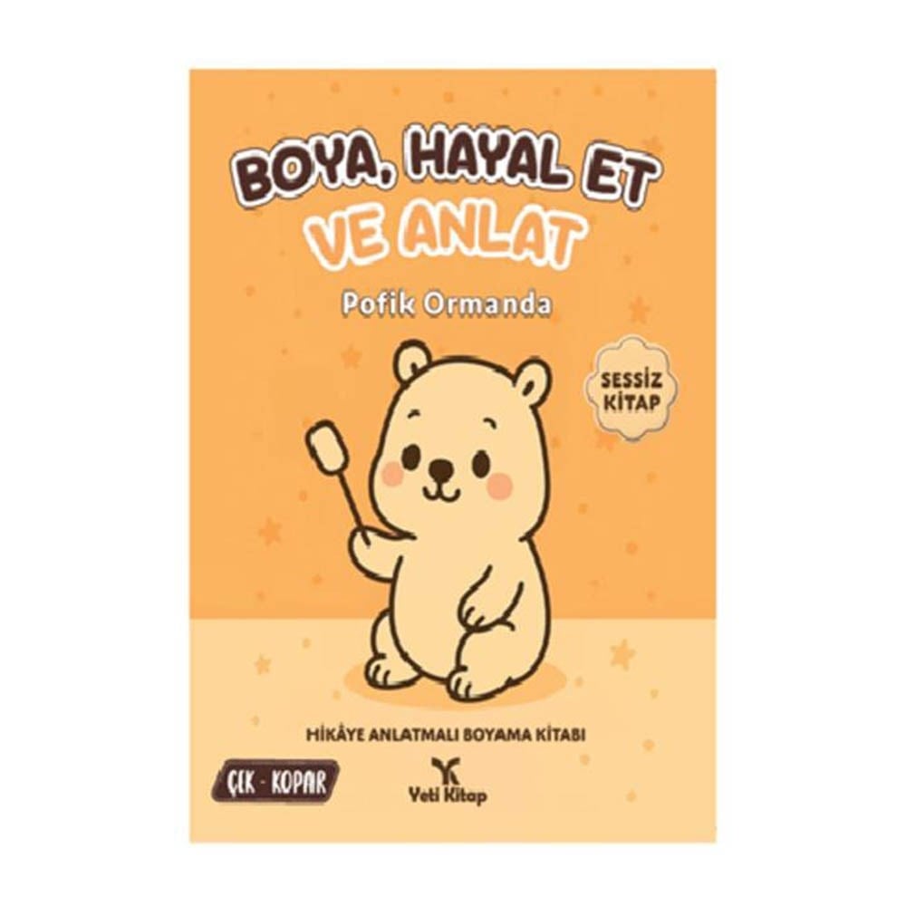 Yeti KitapBoya Hayal Et ve Anlat Pofik Ormanda