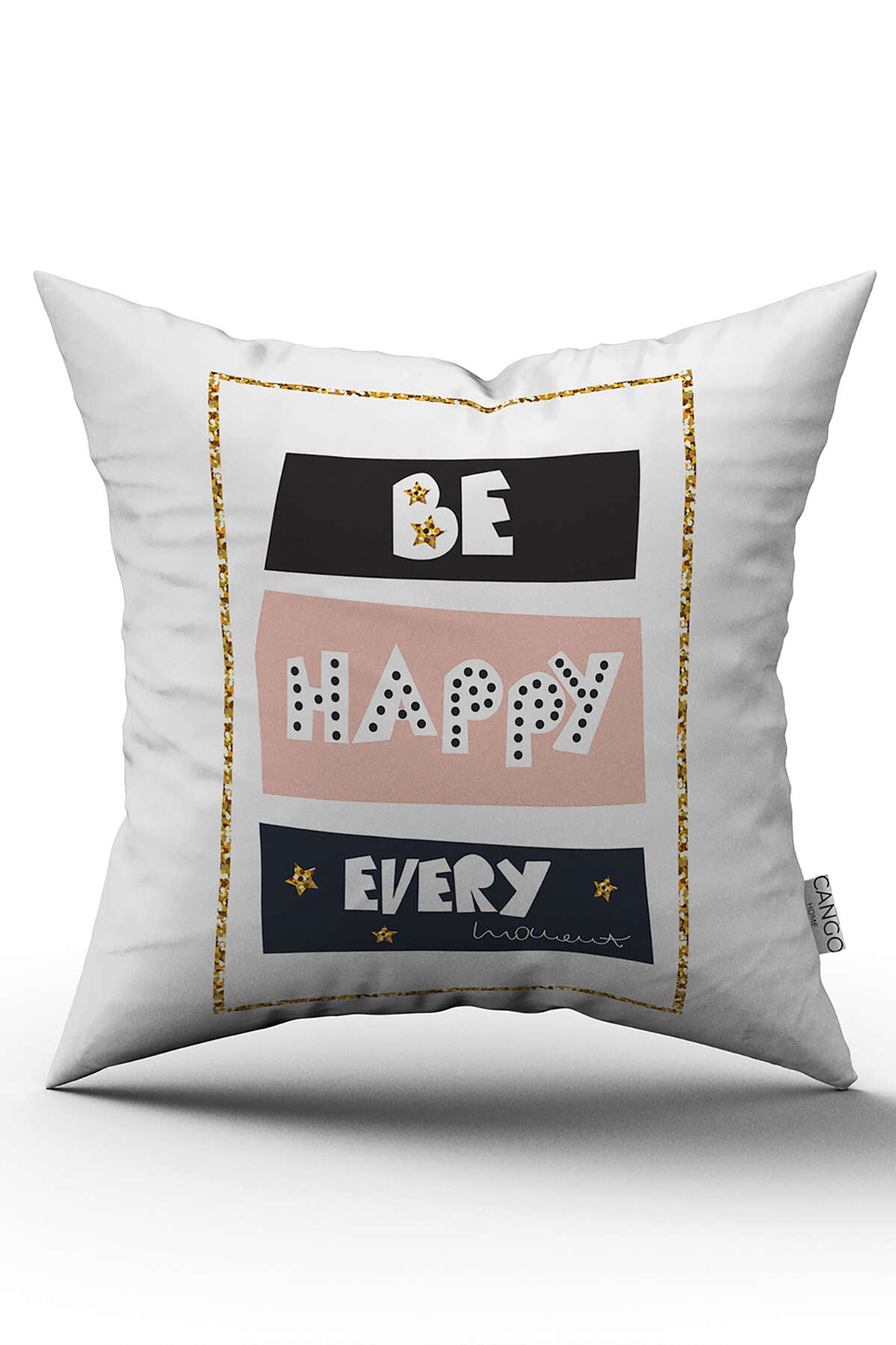 Beyaz Pembe Be Happy Every Yazılı Dijital Baskı Kırlent Yastık Kılıfı - CGH449