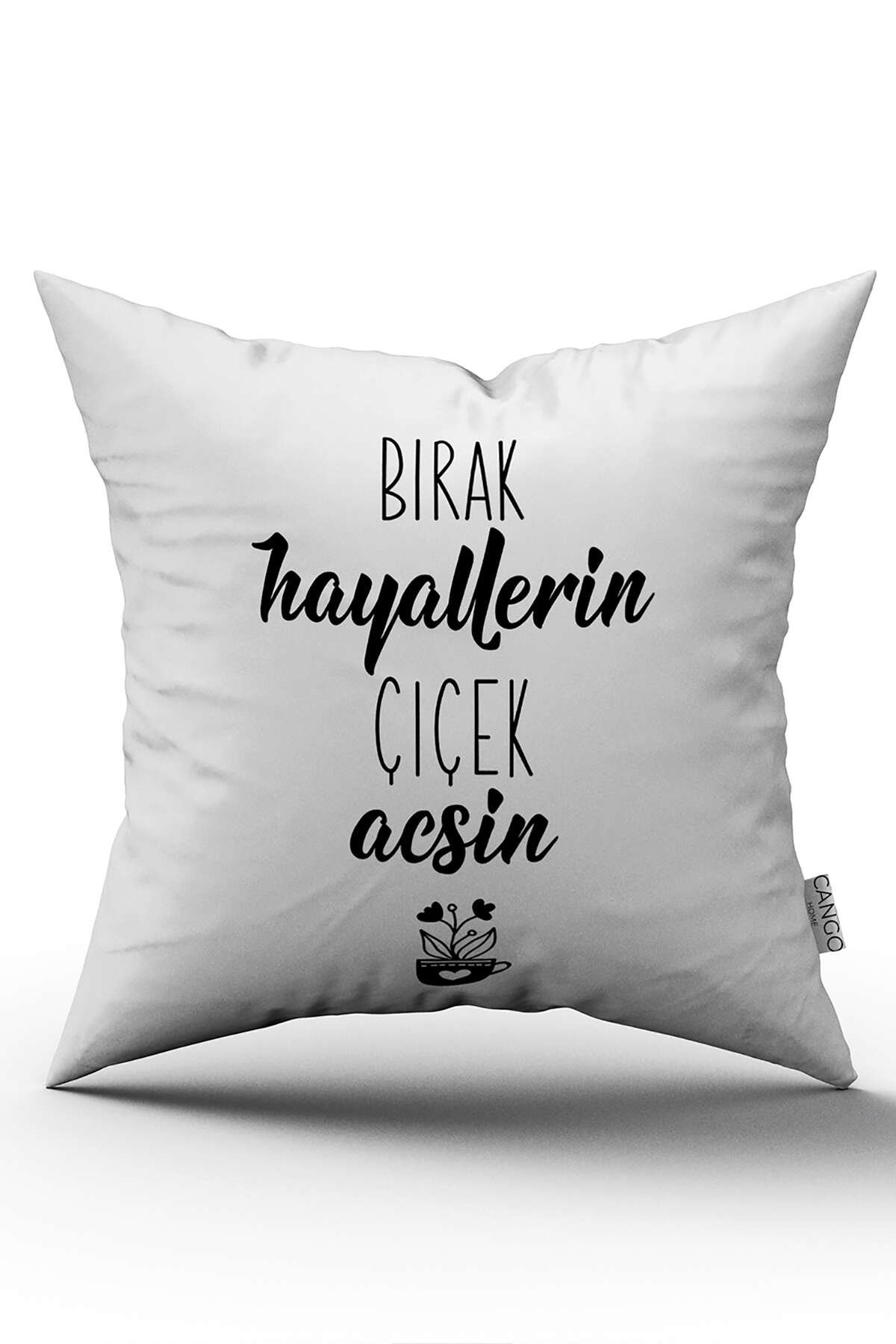 Beyaz Siyah Bırak Hayallerin Çiçek Açsın Yazılı Dijital Baskı Kırlent Yastık Kılıfı - CGH415