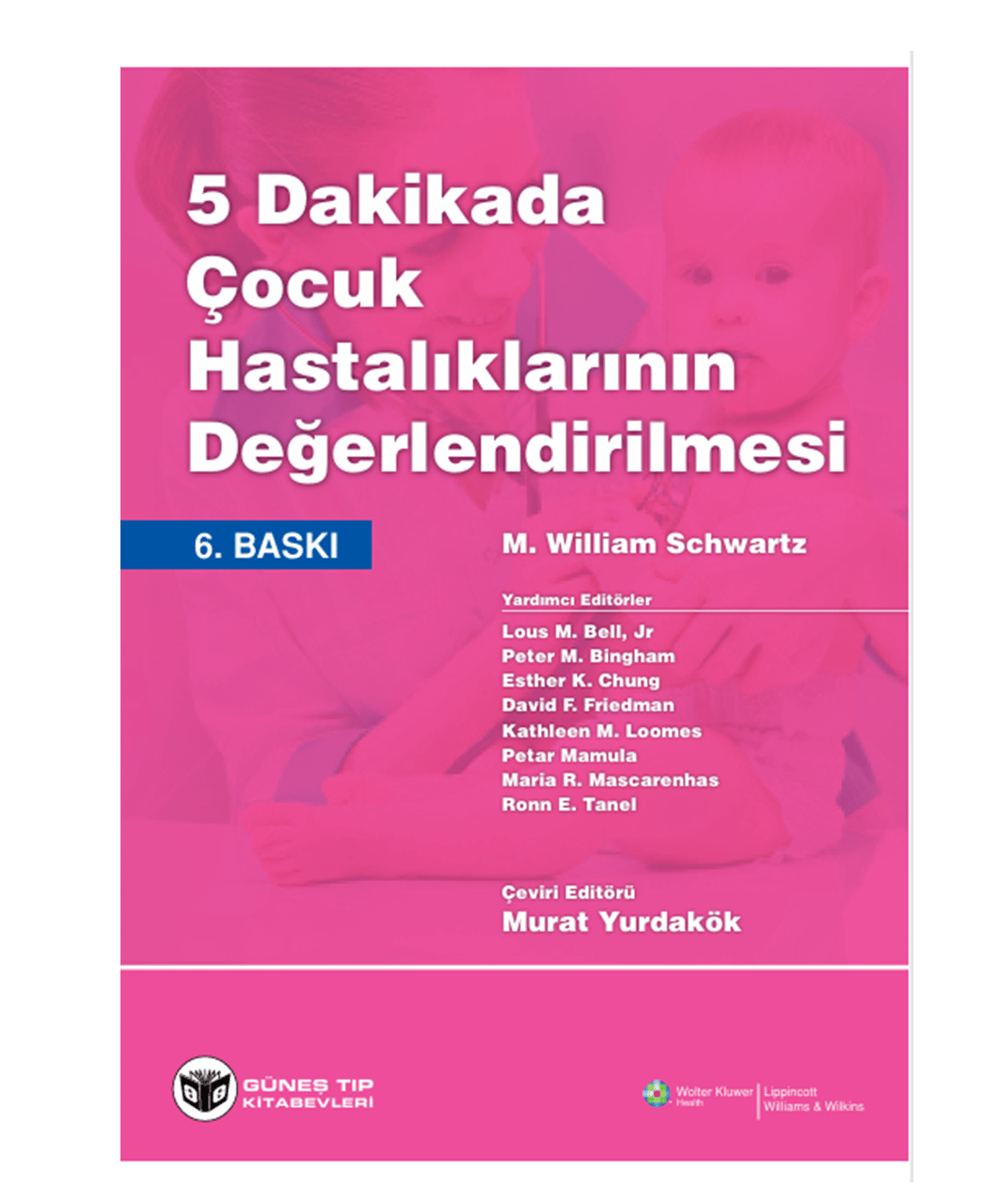 5 Dakikada Çocuk Hastalıklarının Değerlendirilmesi