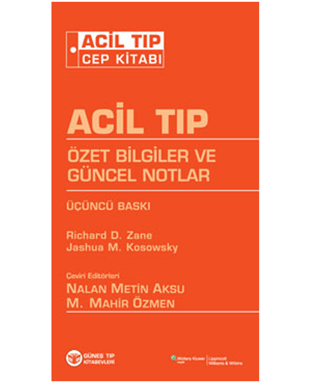 Acil Tıp Cep Kitabı Özet Bilgiler ve Güncel Notlar