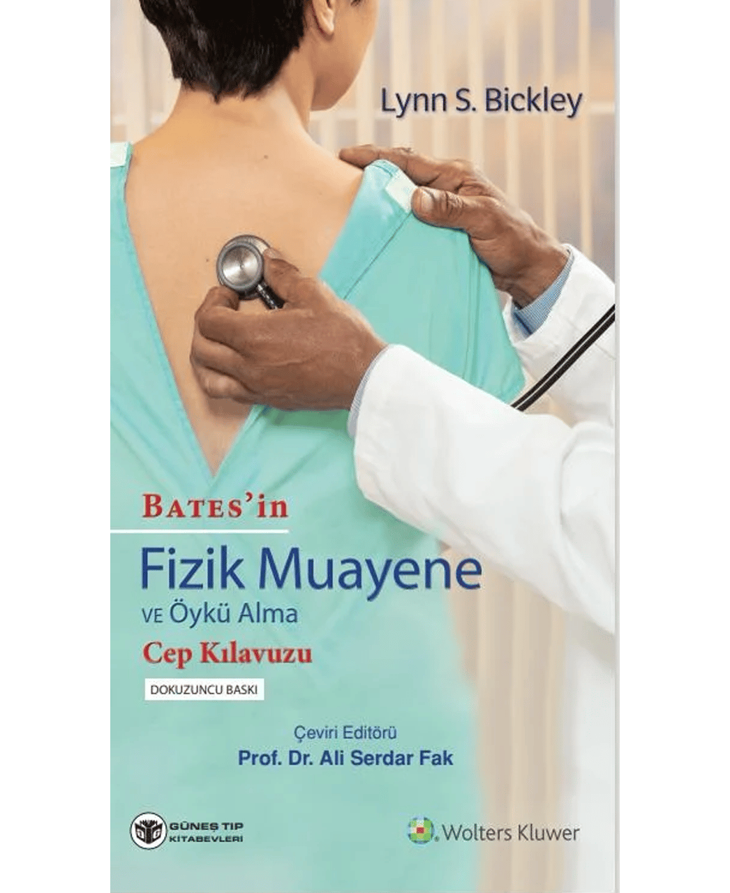 BATES'in Fizik Muayene ve Öykü Alma Cep Kılavuzu