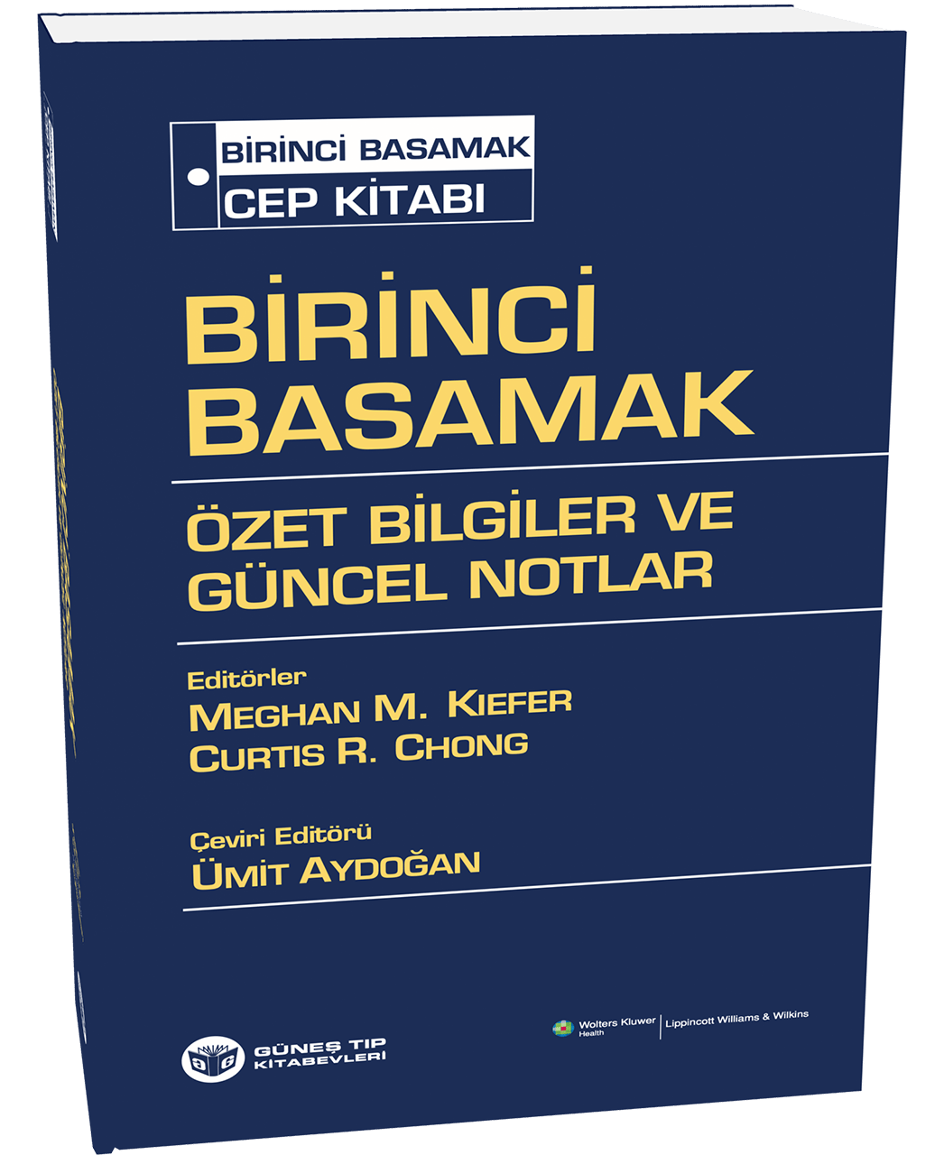 Birinci Basamak Cep Kitabı Özet Bilgiler ve Güncel Notlar