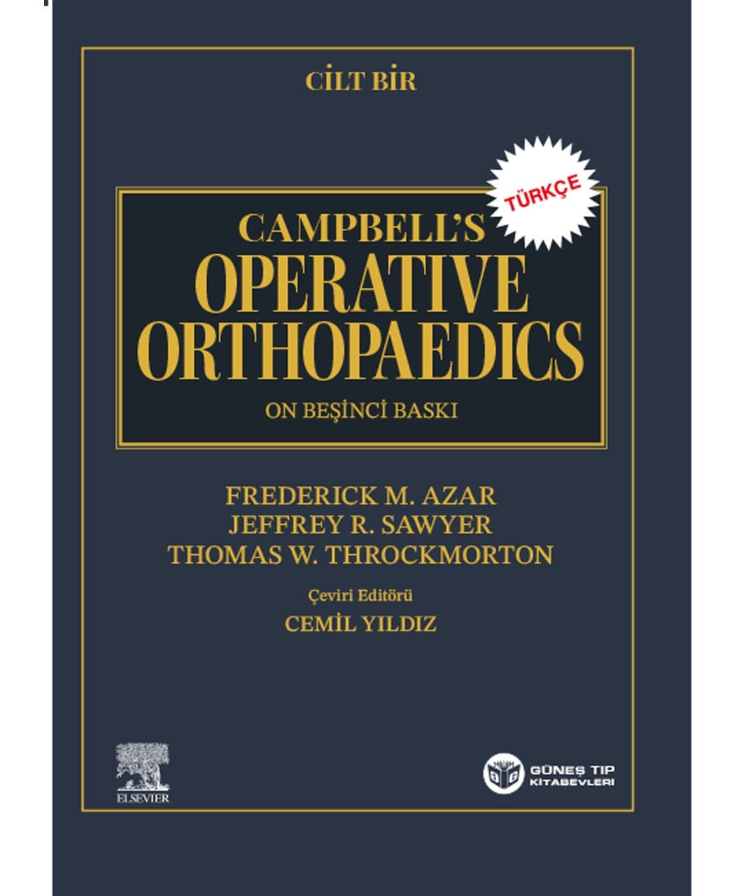 Campbell's Operative Orthopaedics 4 Cilt Türkçe 15. Baskı