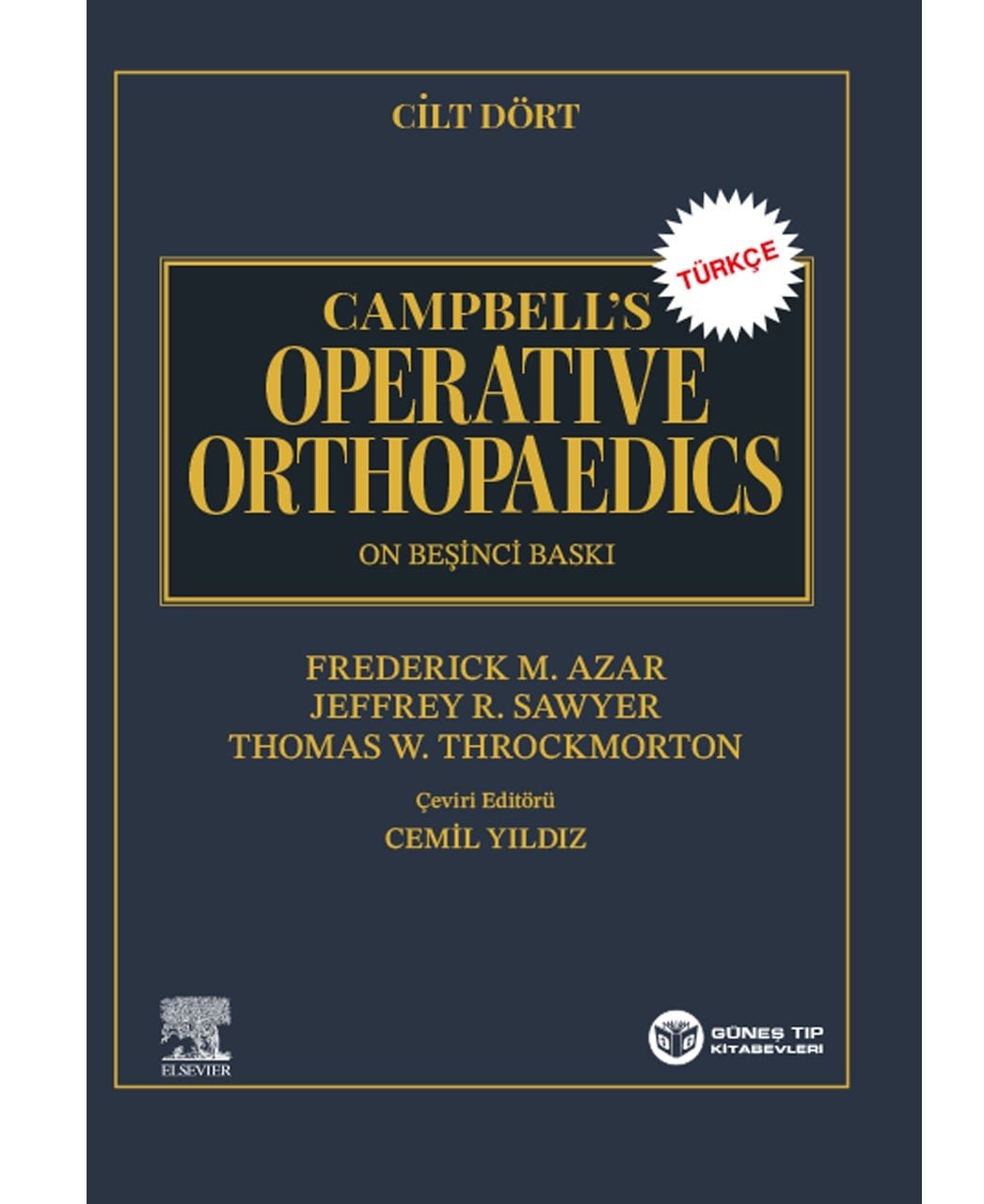 Campbell's Operative Orthopaedics 4 Cilt Türkçe 15. Baskı