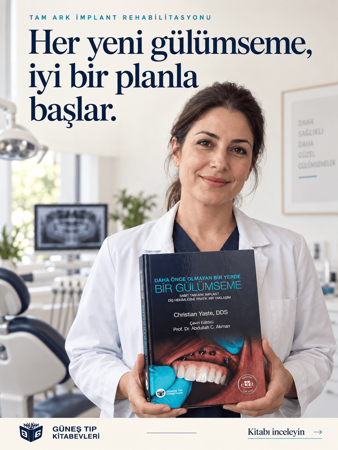 Daha Önce Olmayan Bir Yerde Bir Gülümseme: Sabit Tam Çember İmplant - Diş Hekimliğine Pratik Bir Yaklaşım