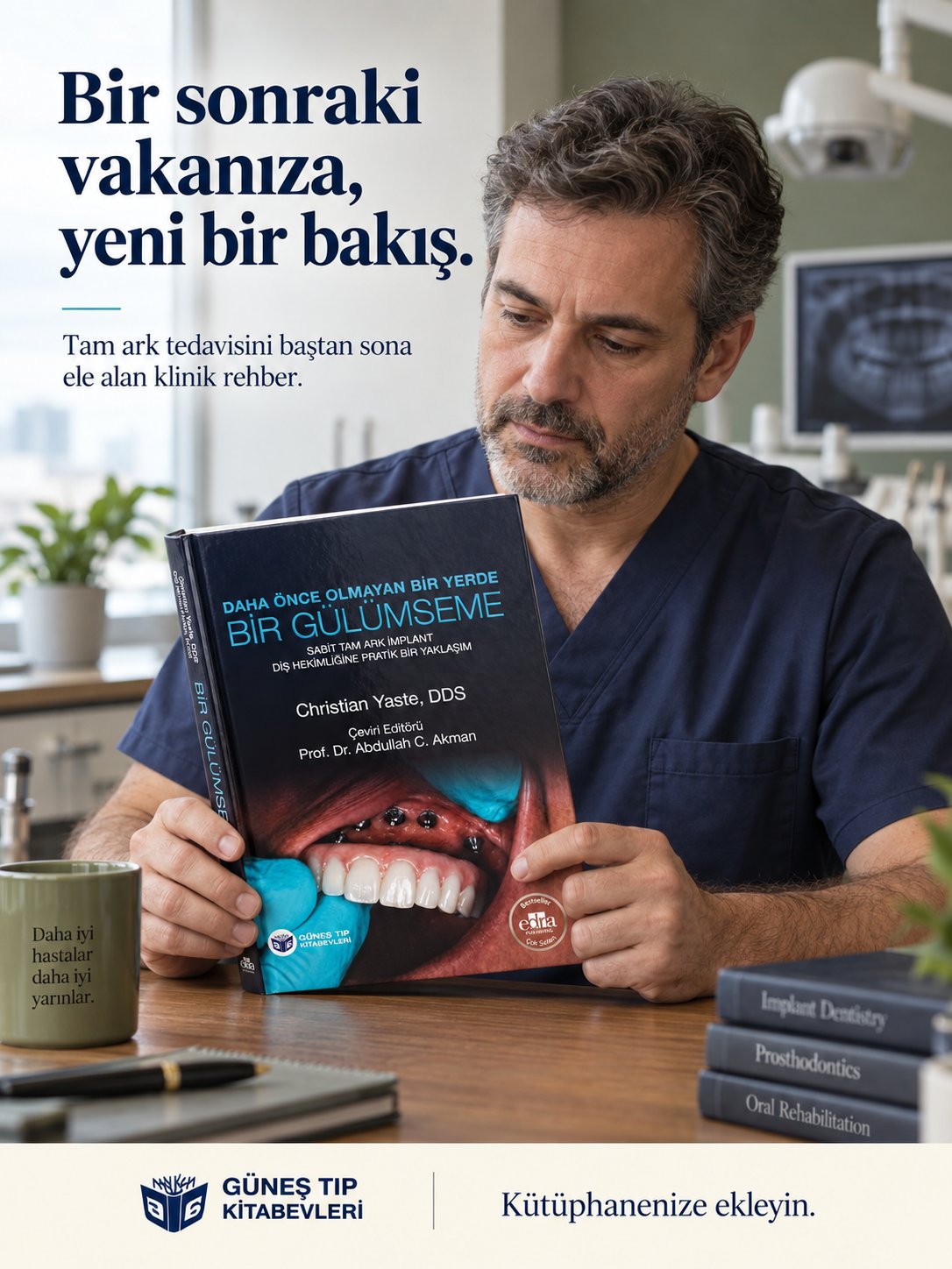 Daha Önce Olmayan Bir Yerde Bir Gülümseme: Sabit Tam Çember İmplant - Diş Hekimliğine Pratik Bir Yaklaşım