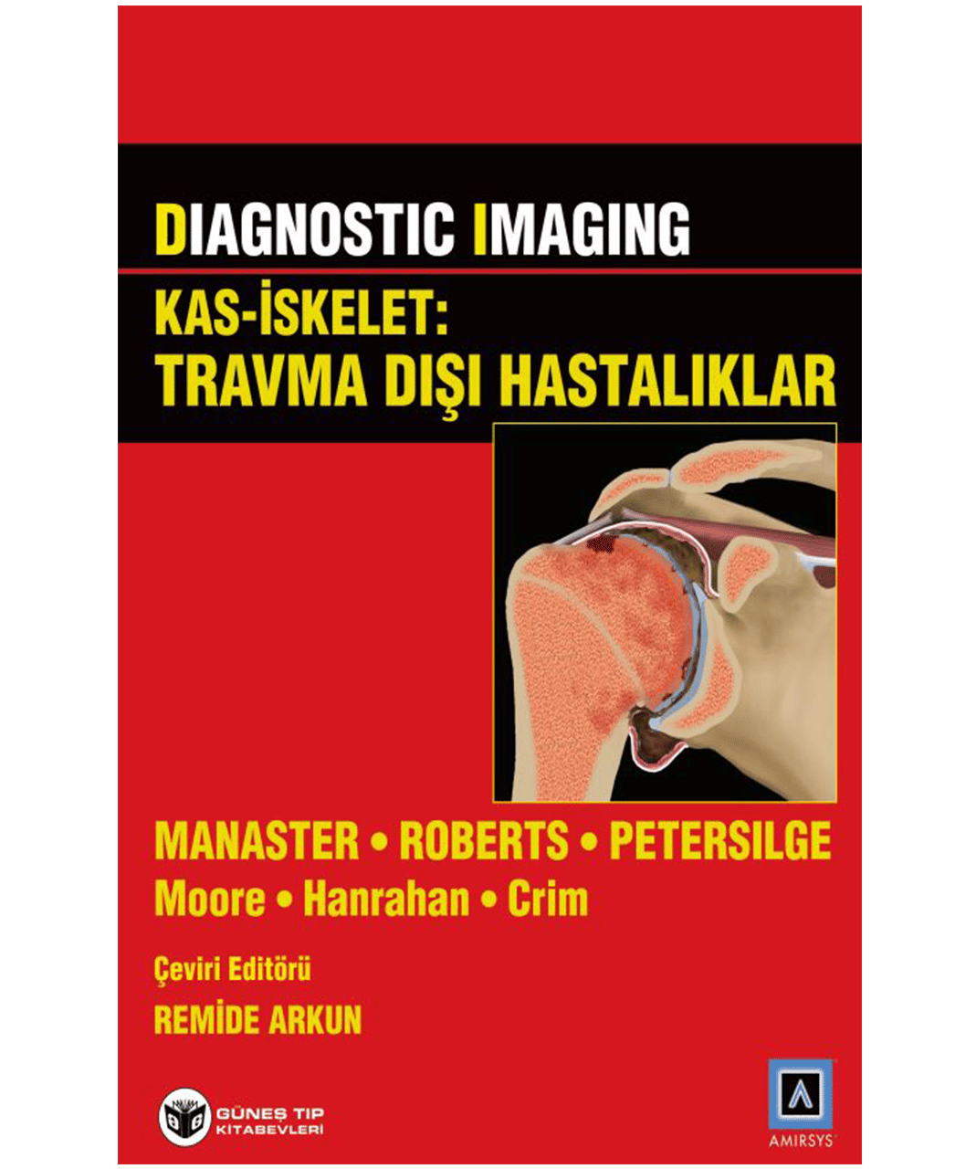Diagnostic Imaging - Kas İskelet: Travma Dışı Hastalıklar