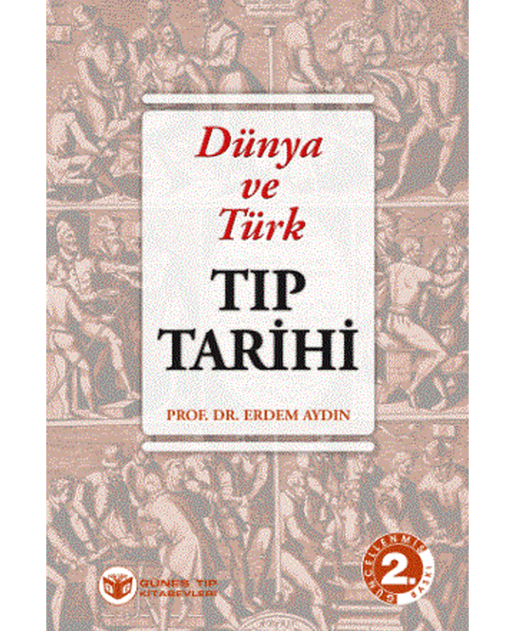 Dünya ve Türk Tıp Tarihi