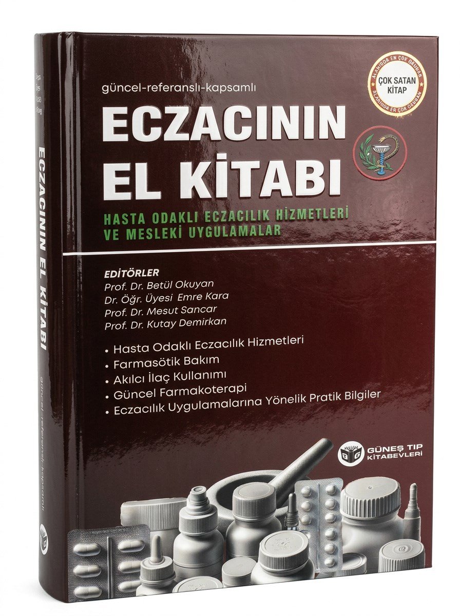 Eczacının El Kitabı (Hasta Odaklı Eczacılık Hizmetleri ve Mesleki Uygulamalar)
