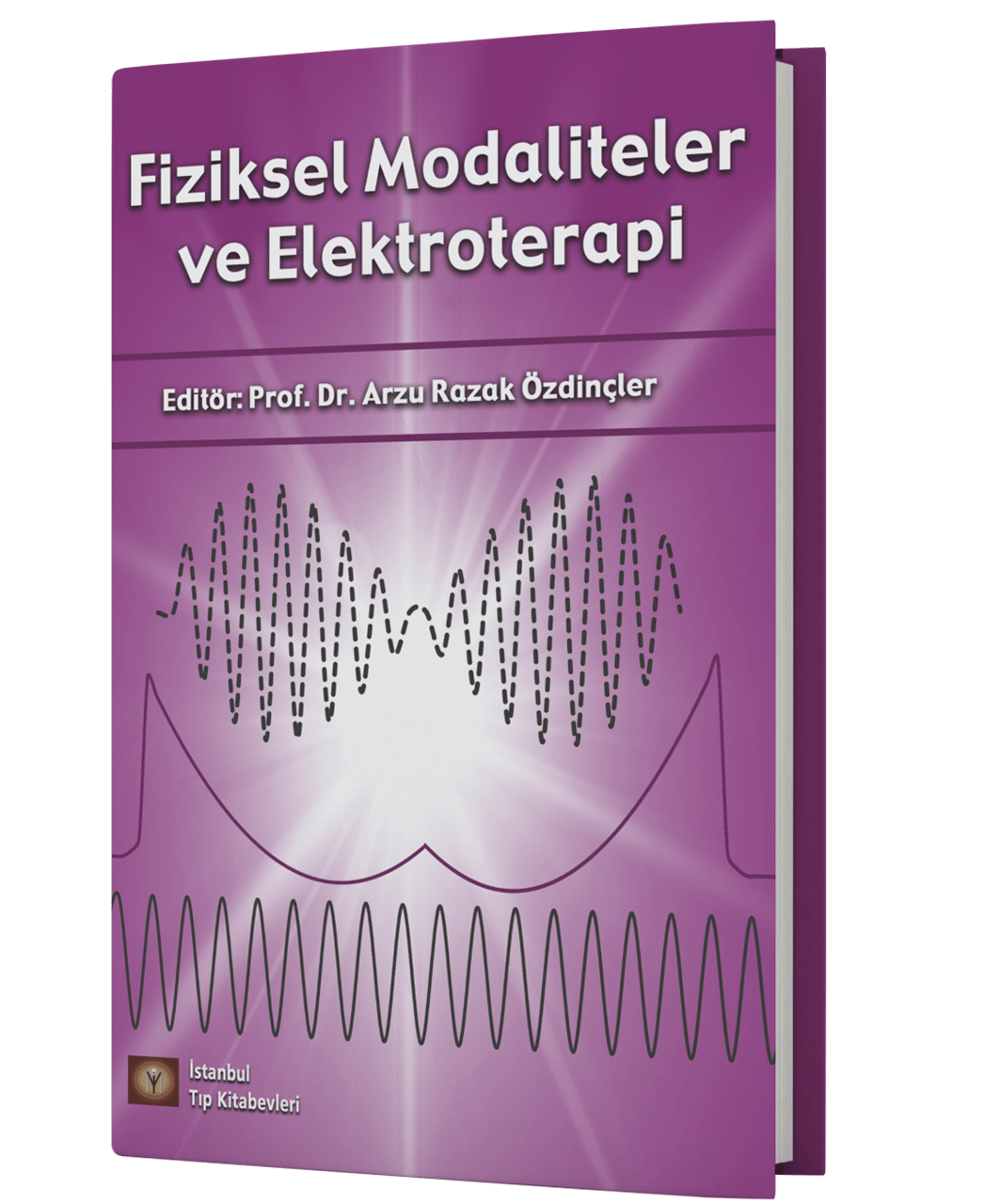 Fiziksel Modaliteler ve Elektroterapi