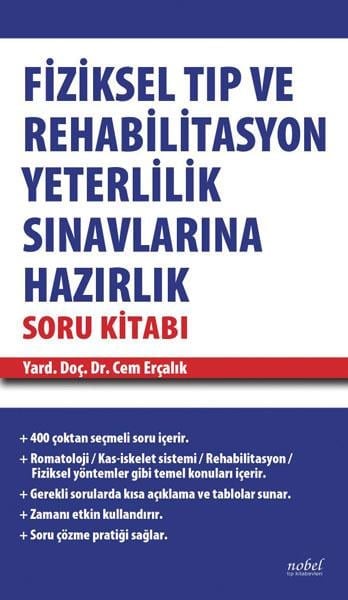 Fiziksel Tıp ve Rehabilitasyon Yeterlilik Sınavlarına Hazırlık Soru Kitabı