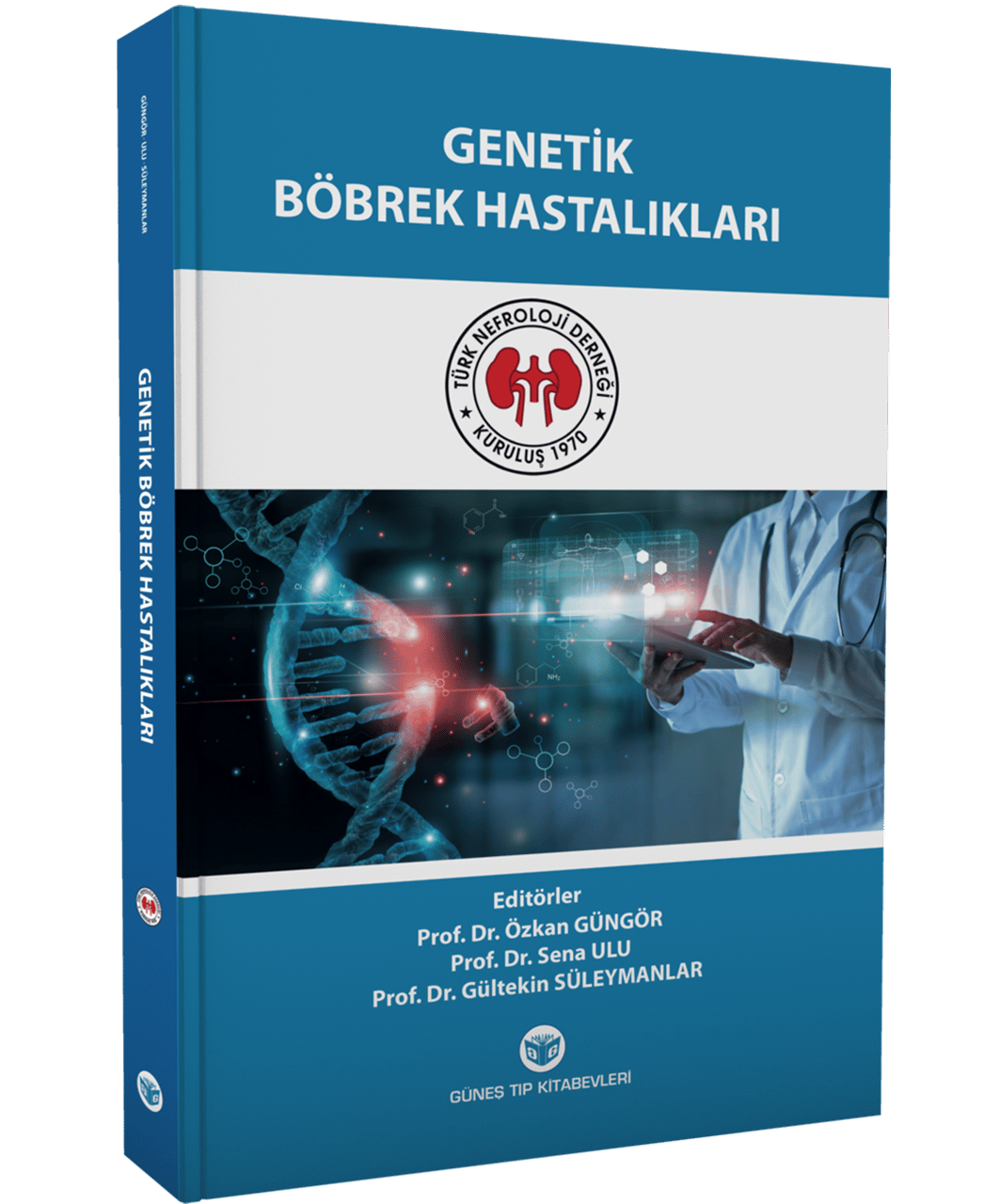 Genetik Böbrek Hastalıkları (Türk Nefroloji Derneği Yayınıdır)