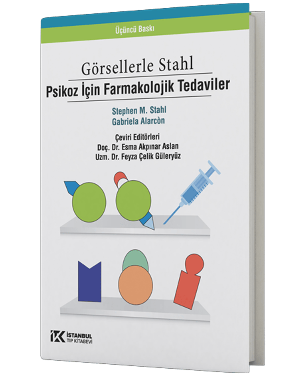 Görsellerle Stahl Psikoz İçin Farmakolojik Tedaviler