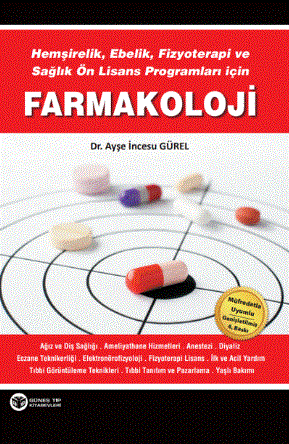 Hemşirelik, Ebelik, Fizyoterapi ve Sağlık Ön Lisans Programları için Farmakoloji