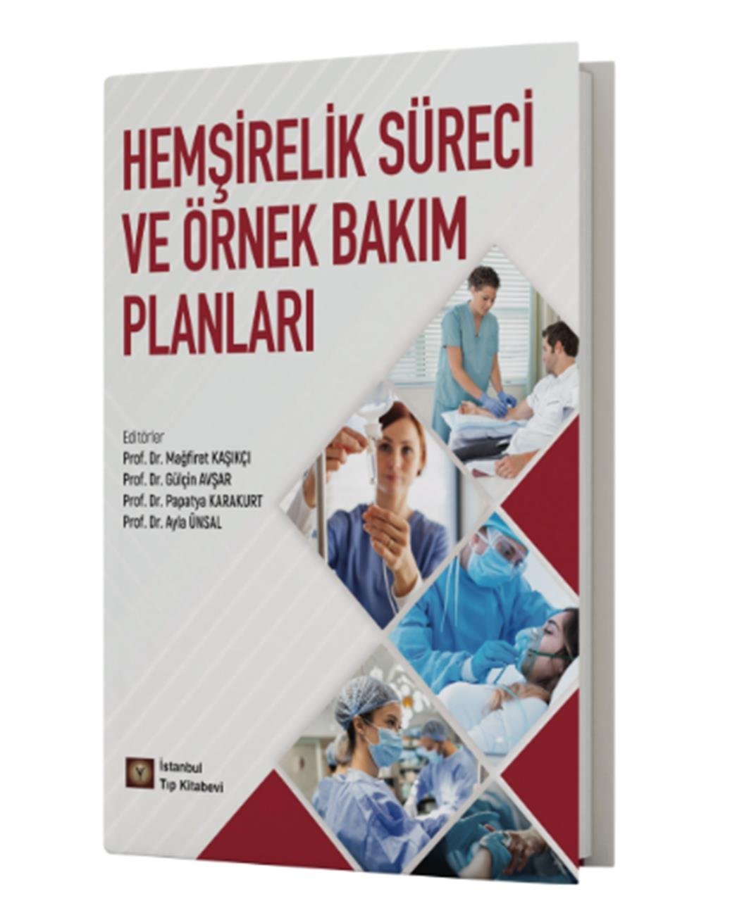 Hemşirelik Süreci ve Örnek Bakım Planları