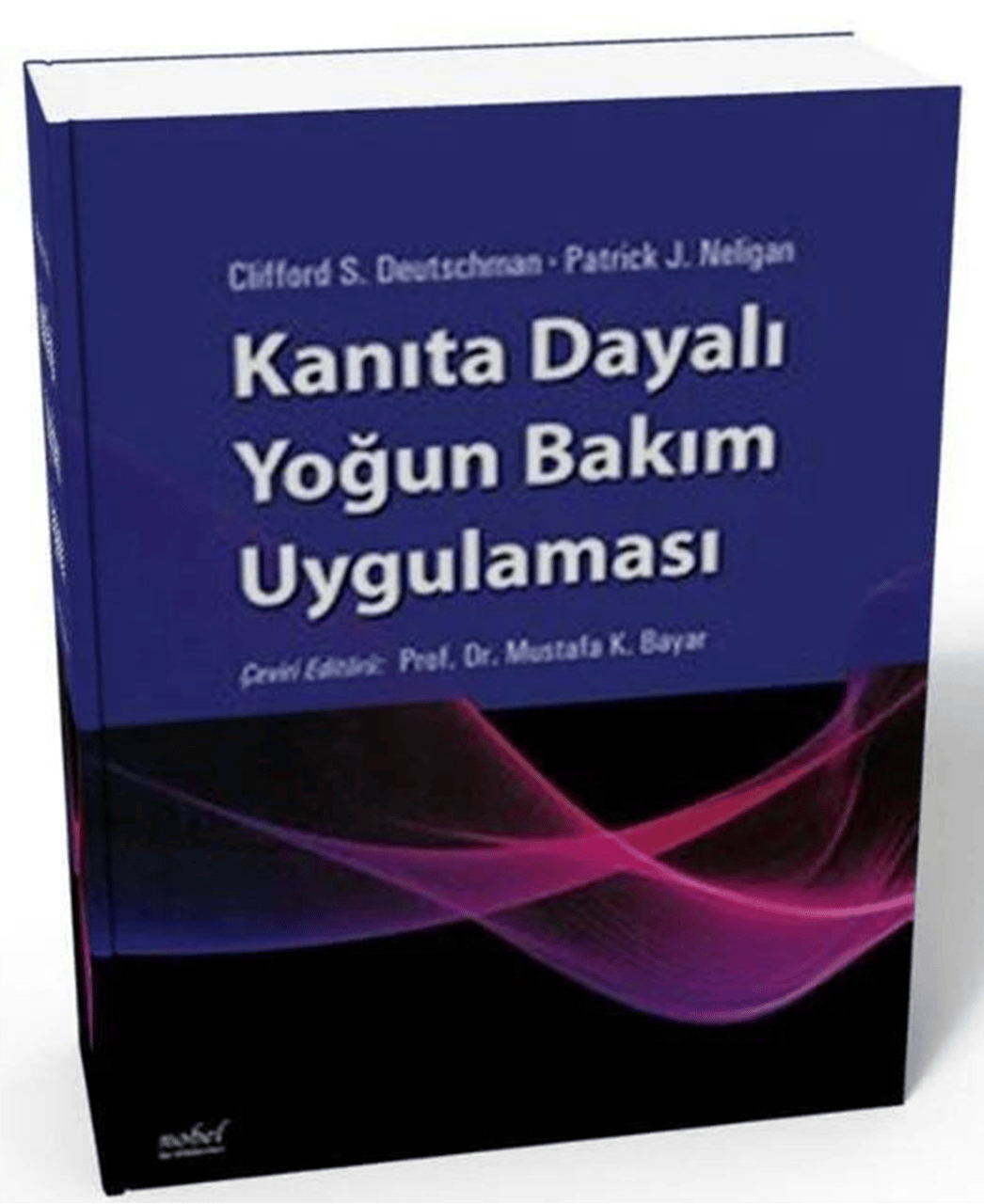 Kanıta Dayalı Yoğun Bakım Uygulaması