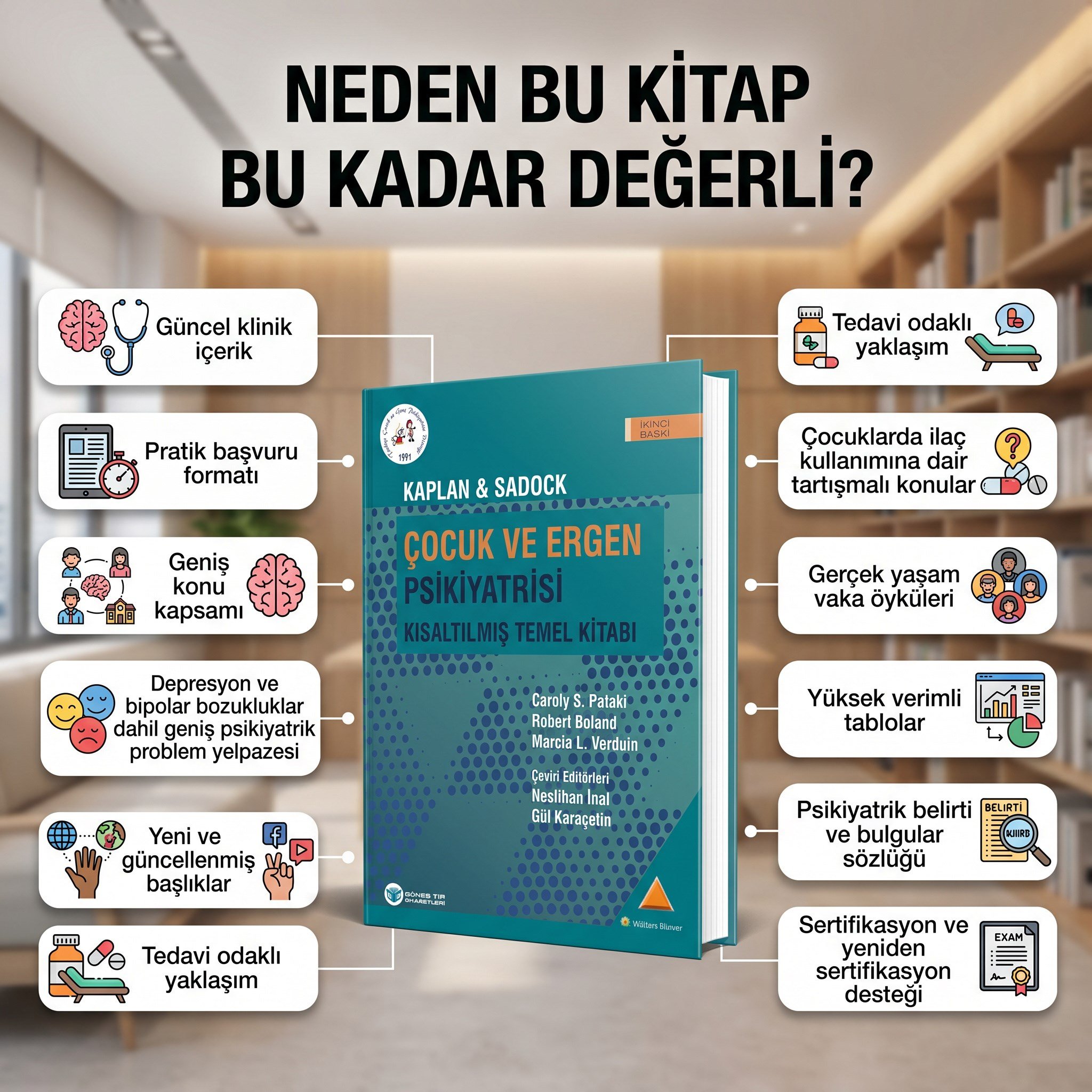 Kaplan & Sadock Çocuk ve Ergen Psikiyatrisi Kısaltılmış Temel Kitabı - TÜRKİYE ÇOCUK VE GENÇ PSİKİYATRİSİ DERNEĞİ  (ÇOGEPDER) YAYINIDIR