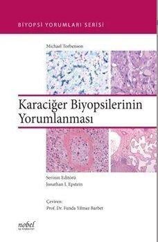 Karaciğer Biyopsilerinin Yorumlanması Biyopsi Yorumları Serisi