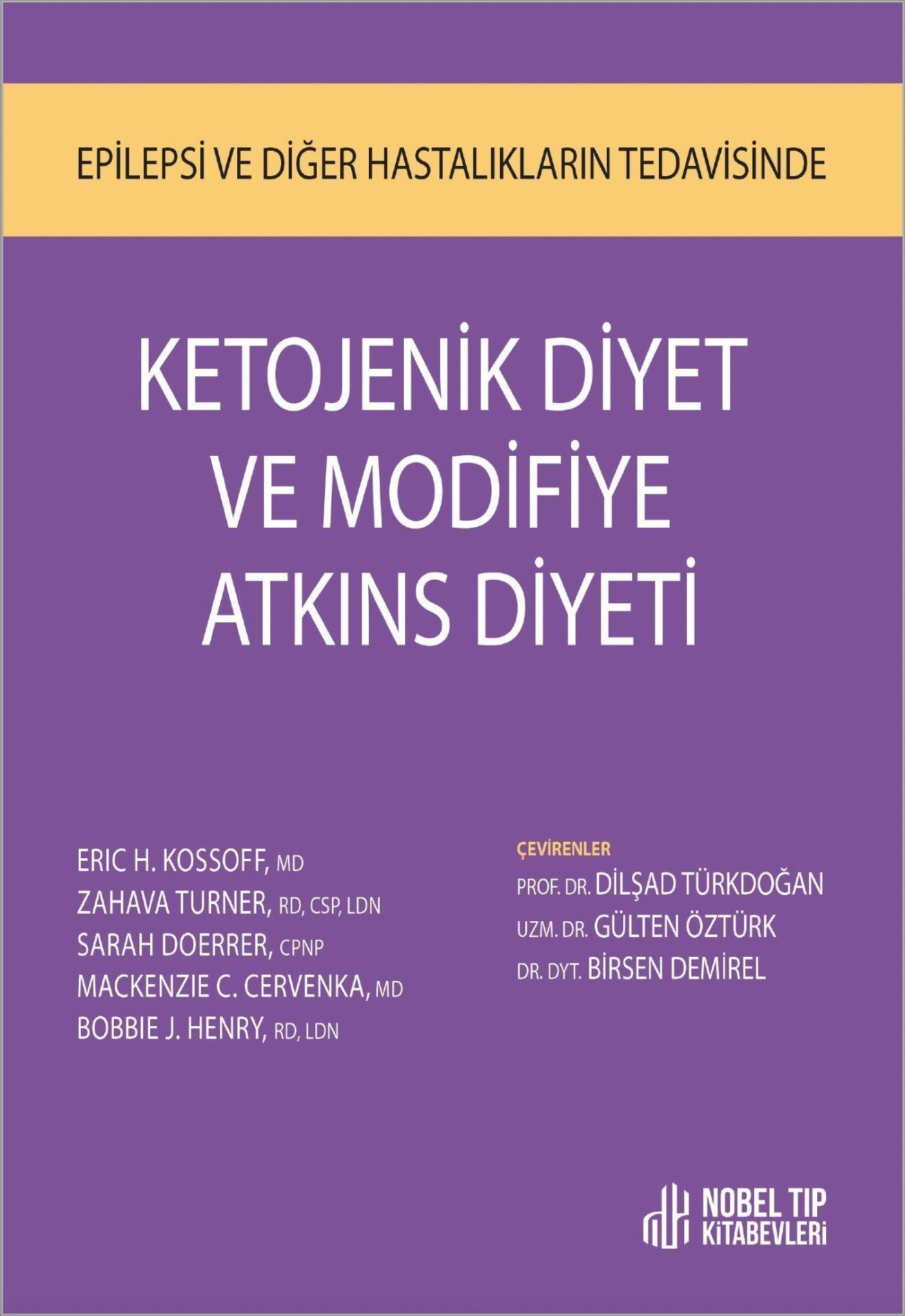Ketojenik Diyet ve Modifiye Atkins Diyeti (Epilepsi ve Diğer Hastalıkların Tedavisinde)