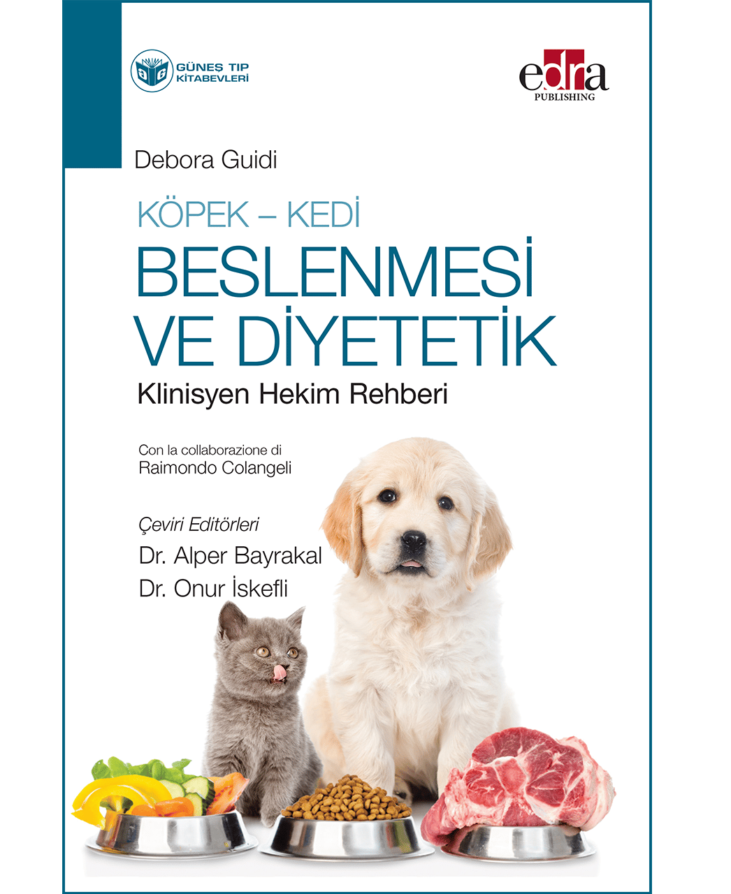 Köpek - Kedi Beslenmesi ve Diyetetik Klinisyen Hekim Rehberi