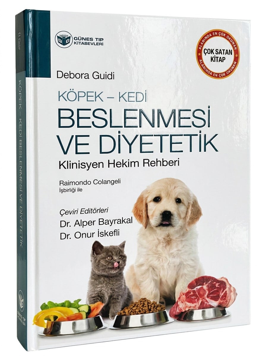 Köpek - Kedi Beslenmesi ve Diyetetik Klinisyen Hekim Rehberi