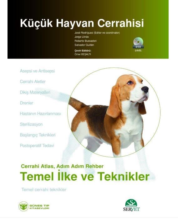 Küçük Hayvan Cerrahisi – Temel İlke ve Teknikler (Cerrahi Atlas, Adım Adım Rehber) Kitap + DVD