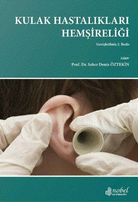 Kulak Hastalıkları Hemşireliği Genişletilmiş 2. Baskı