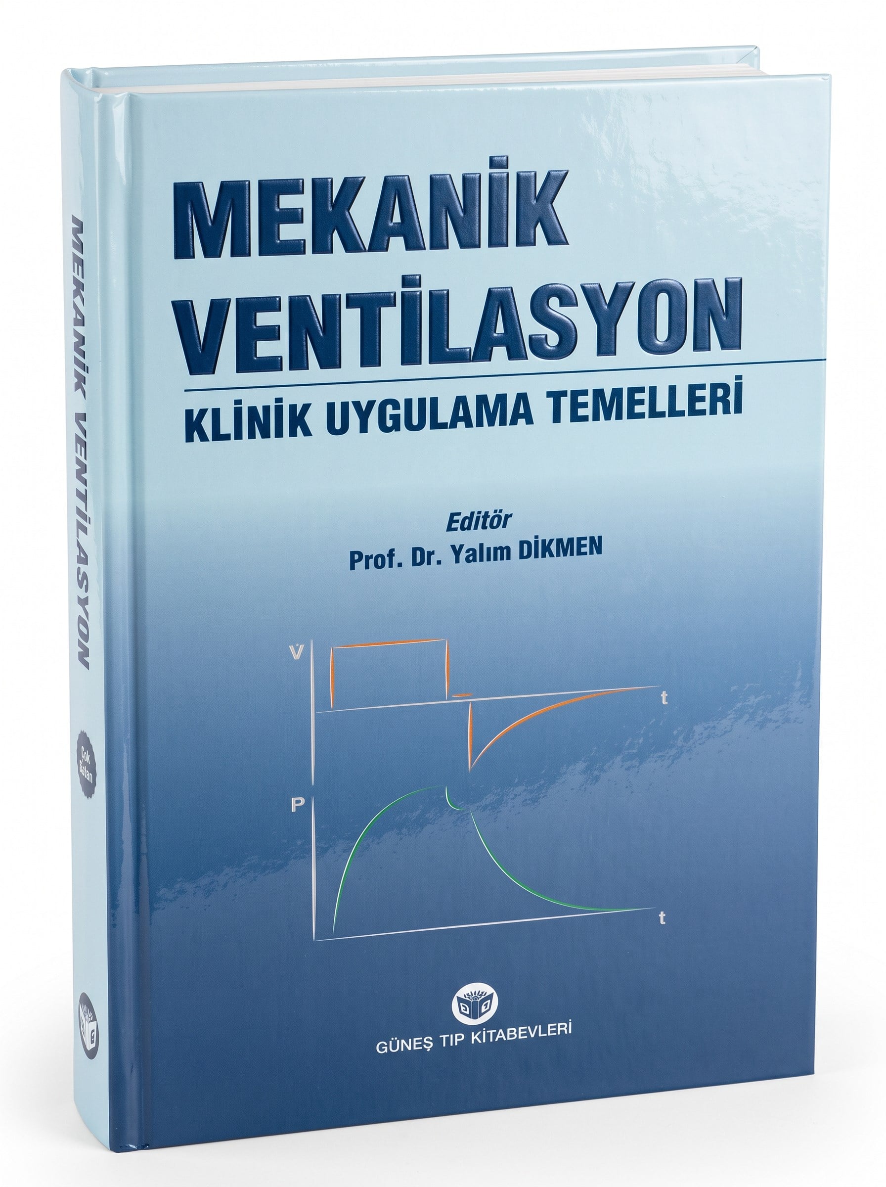 Mekanik Ventilasyon Klinik Uygulama Temelleri