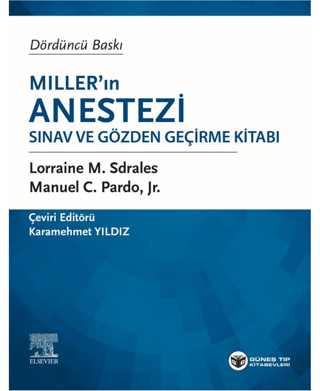 Miller'ın Anestezi Sınav ve Gözden Geçirme Kitabı