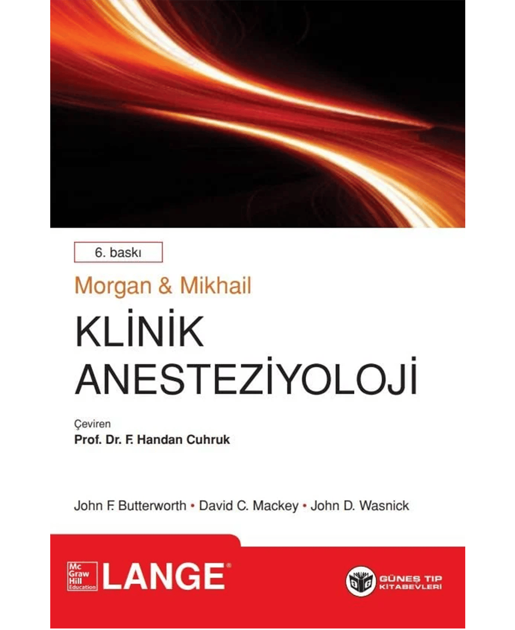 Morgan & Mikhail'in Klinik Anesteziyoloji 6. Baskı