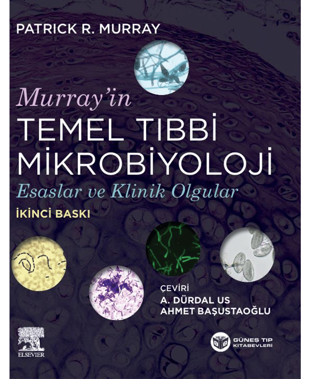 Murray: Temel Tıbbi Mikrobiyoloji Esaslar ve Klinik Olgular