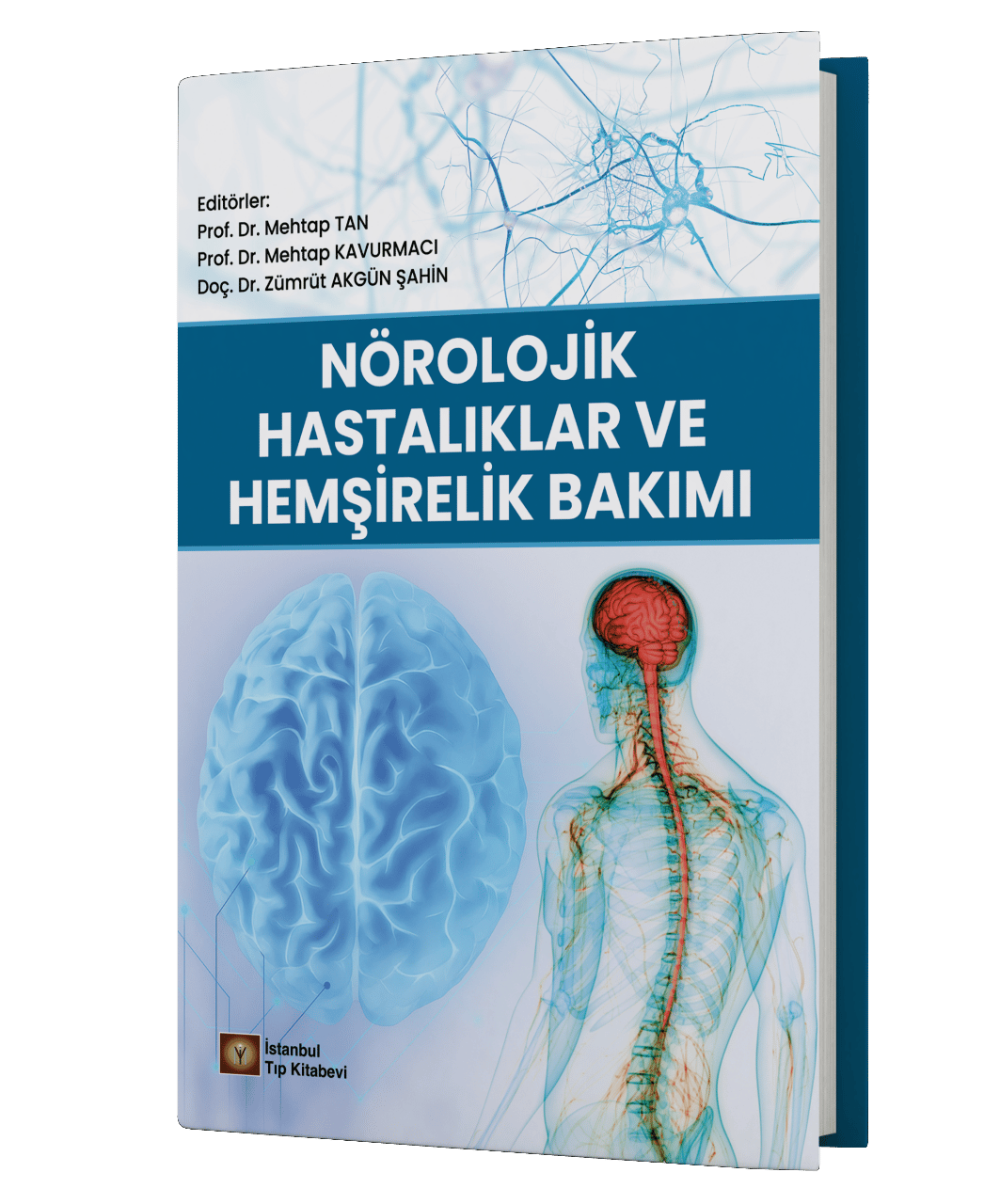 Nörolojik Hastalıklar ve Hemşirelik Bakımı
