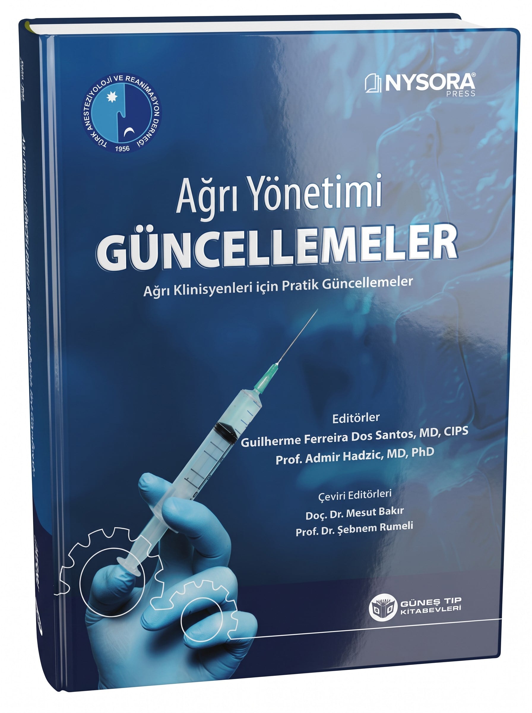 NYSORA - Ağrı Yönetimi Güncellemeler - Ağrı Klinisyenleri için Pratik Güncellemeler (TARD Yayınıdır)