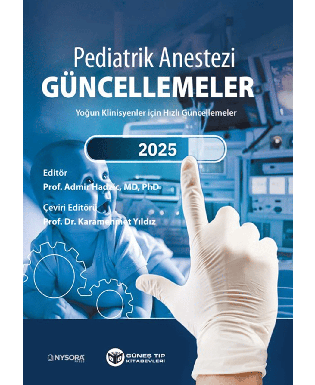 NYSORA - Pediatrik Anestezi Güncellemeler - Yoğun Klinisyenler İçin Hızlı Güncellemeler