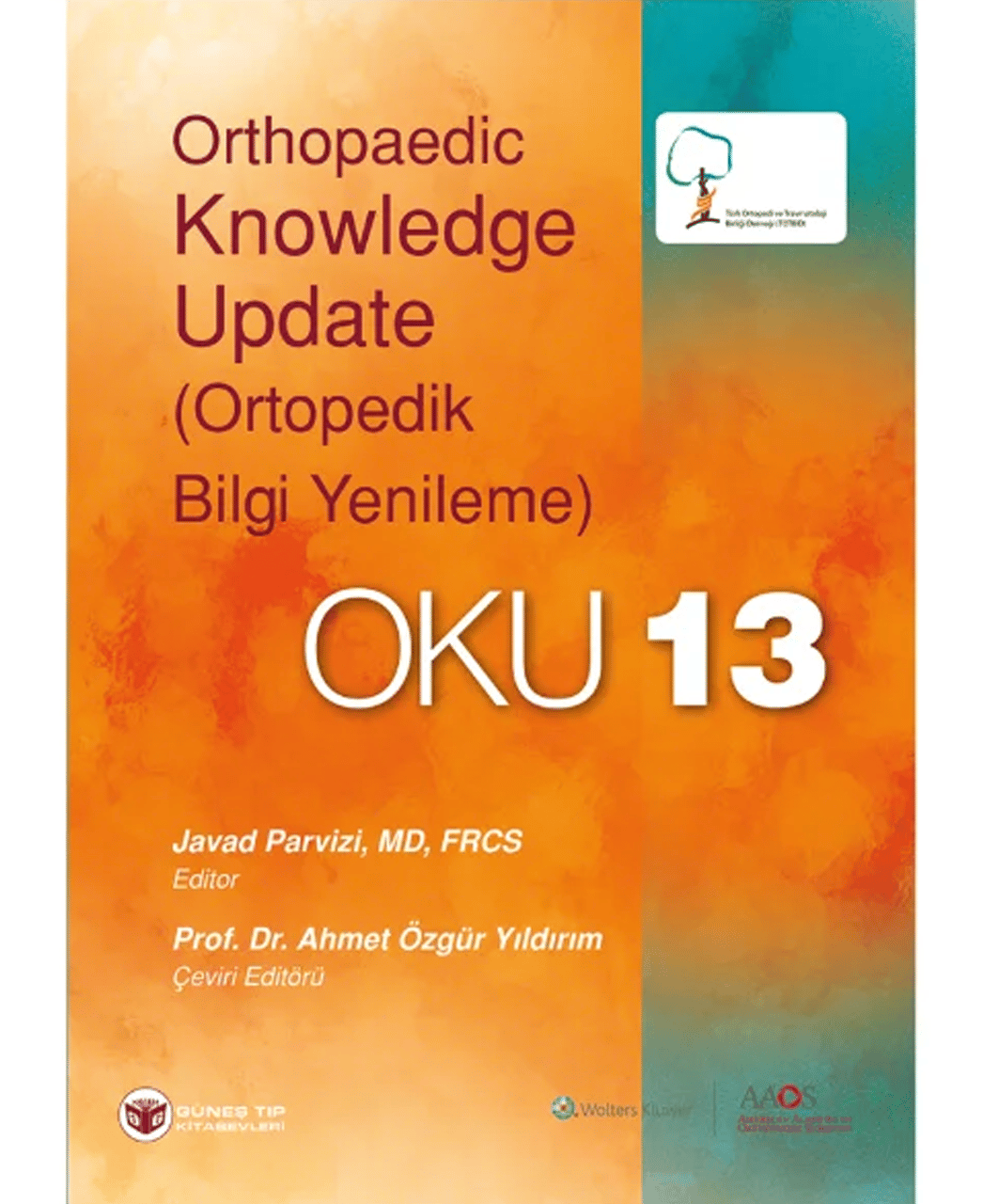 OKU® 13 (Ortopedik Bilgi Yenileme® 13) TOTBİD YAYINI