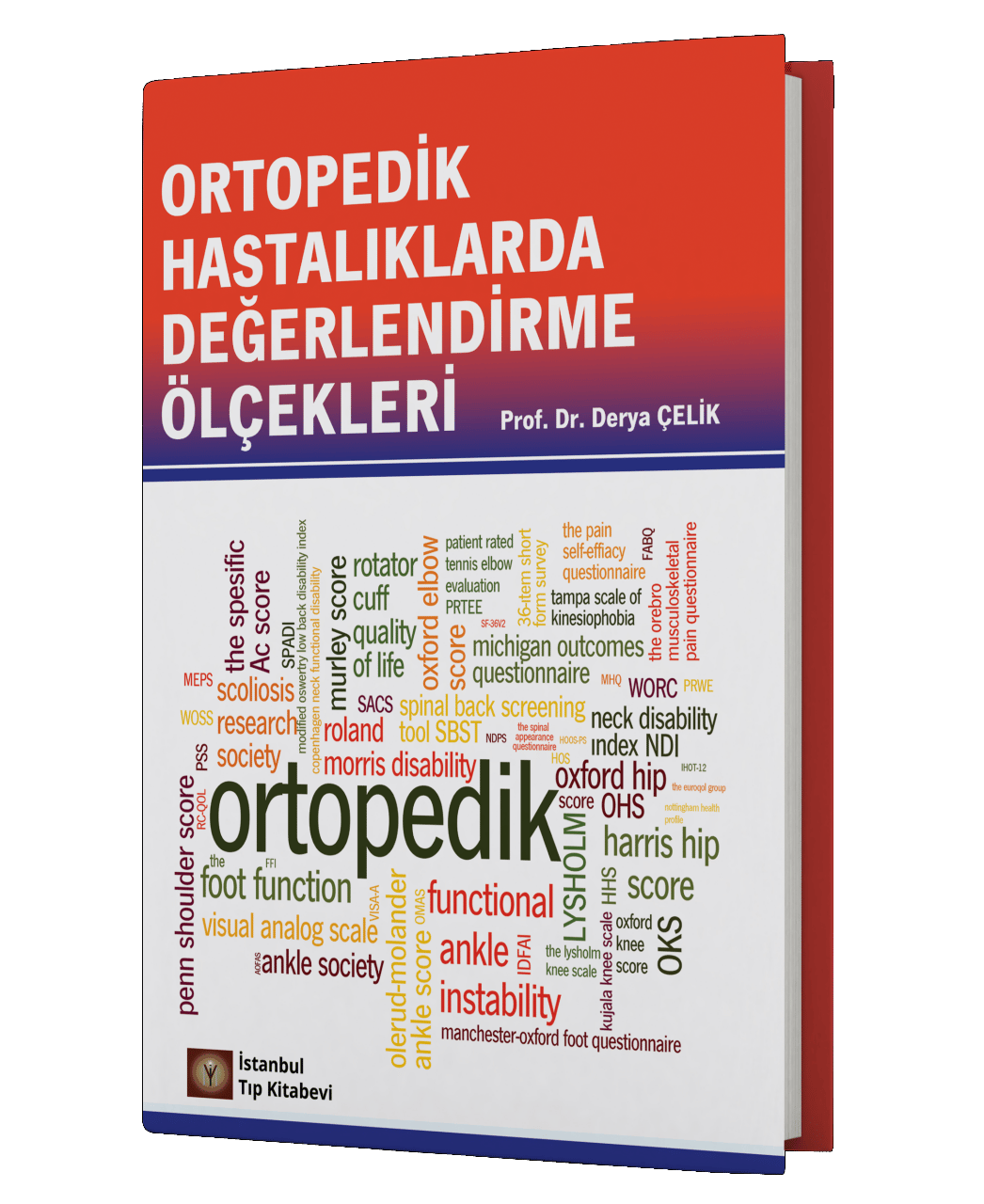 Ortopedik Hastalıklarda Değerlendirme Ölçekleri