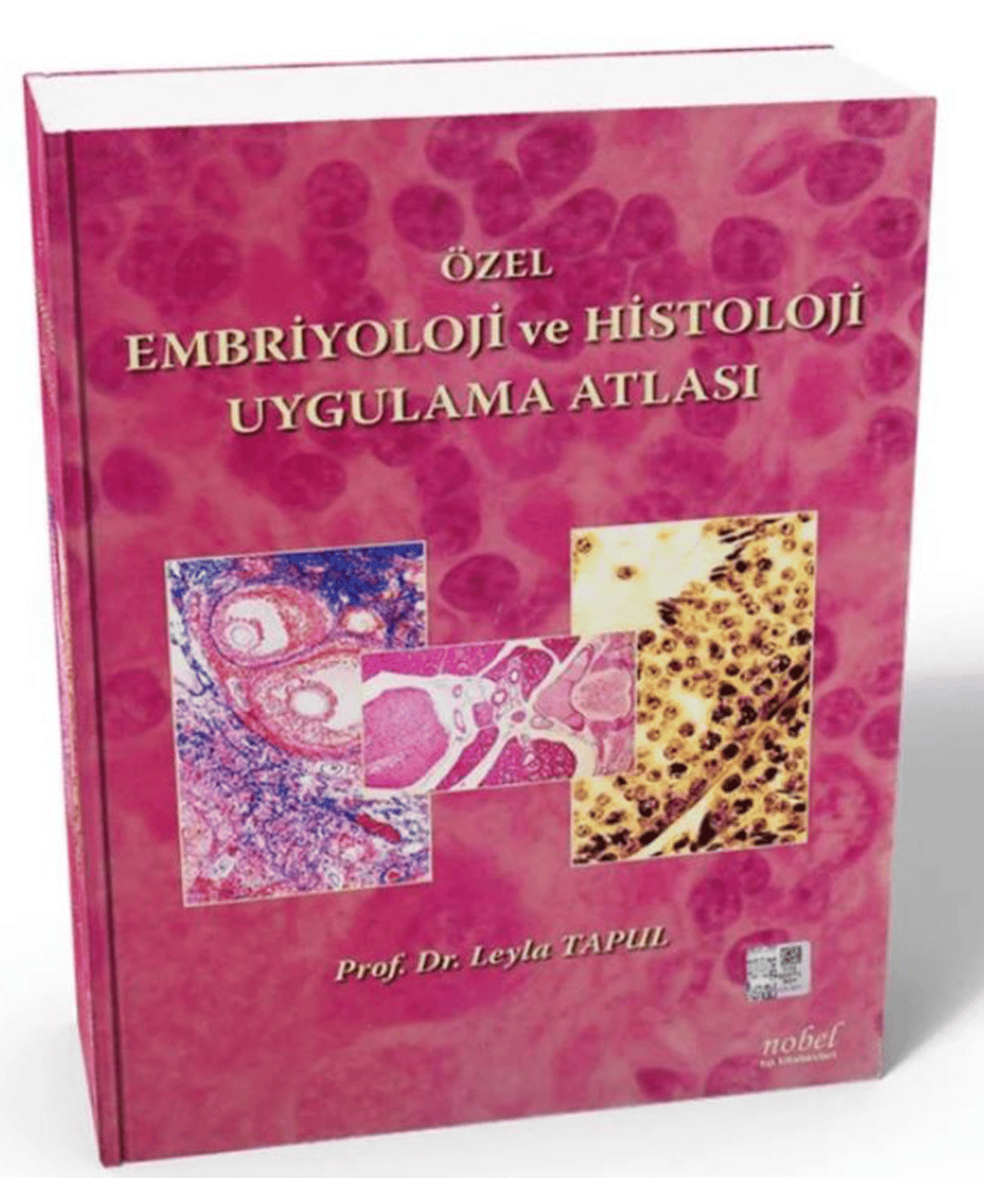 Özel Embriyoloji ve Histoloji Uygulama Atlası