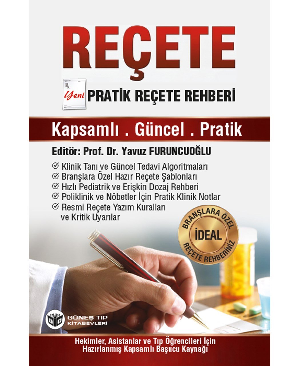 Pratik Reçete Rehberi (YENİ!)