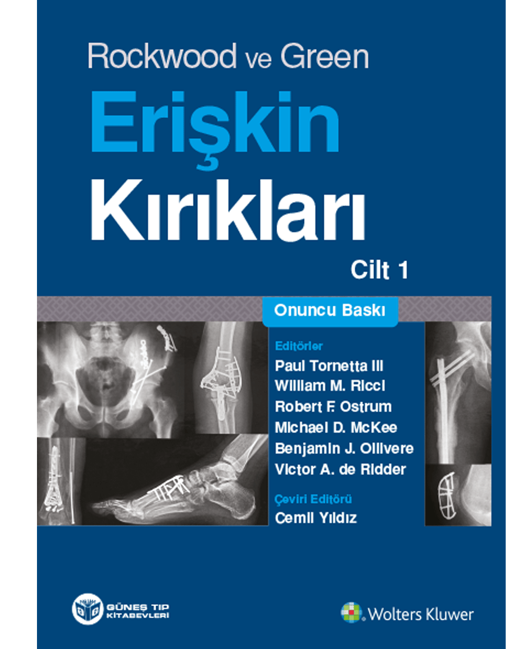 Rockwood ve Green: Erişkin Kırıkları - Çocuk Kırıkları (3 Cilt) 10. Baskı