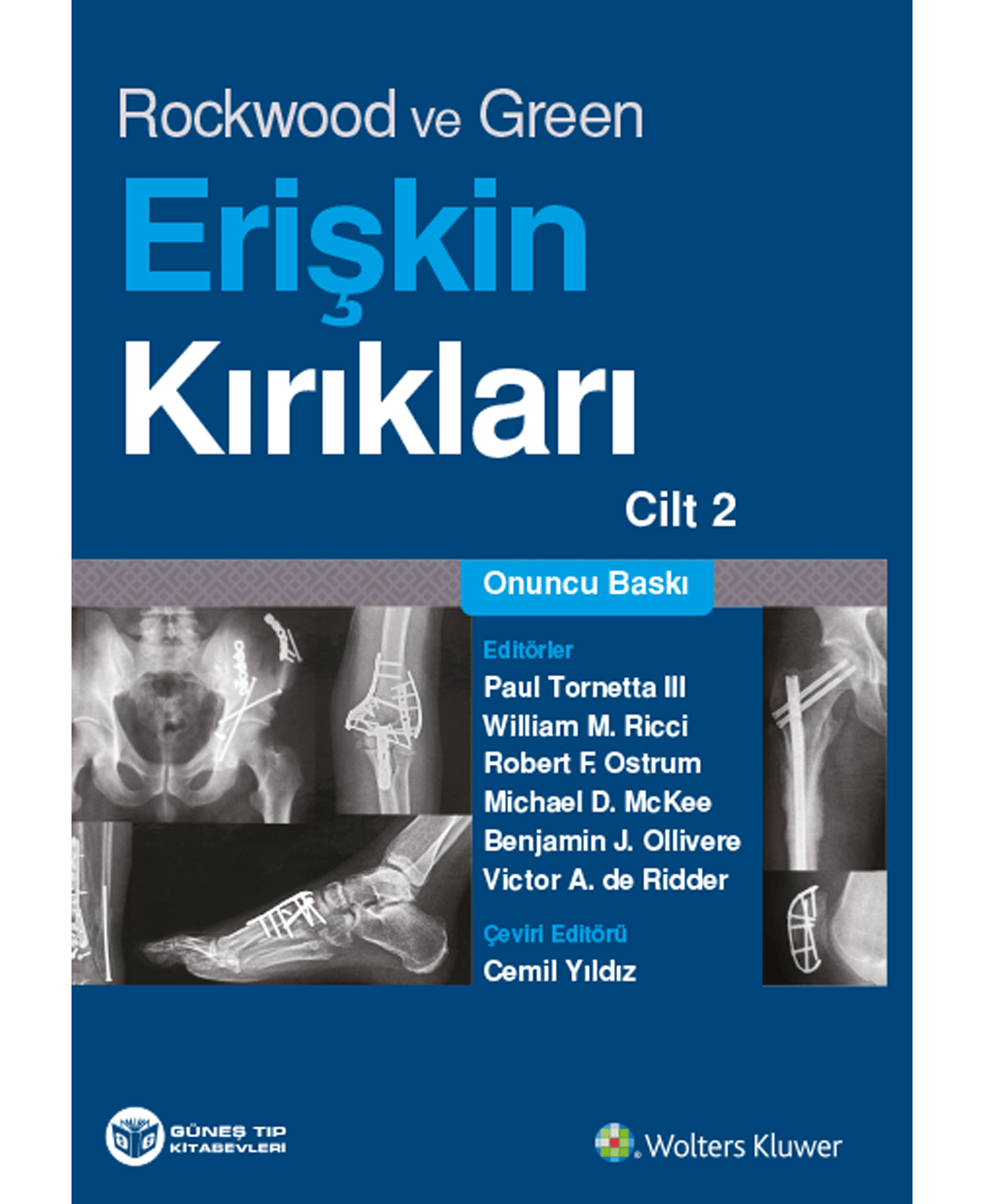 Rockwood ve Green: Erişkin Kırıkları - Çocuk Kırıkları (3 Cilt) 10. Baskı