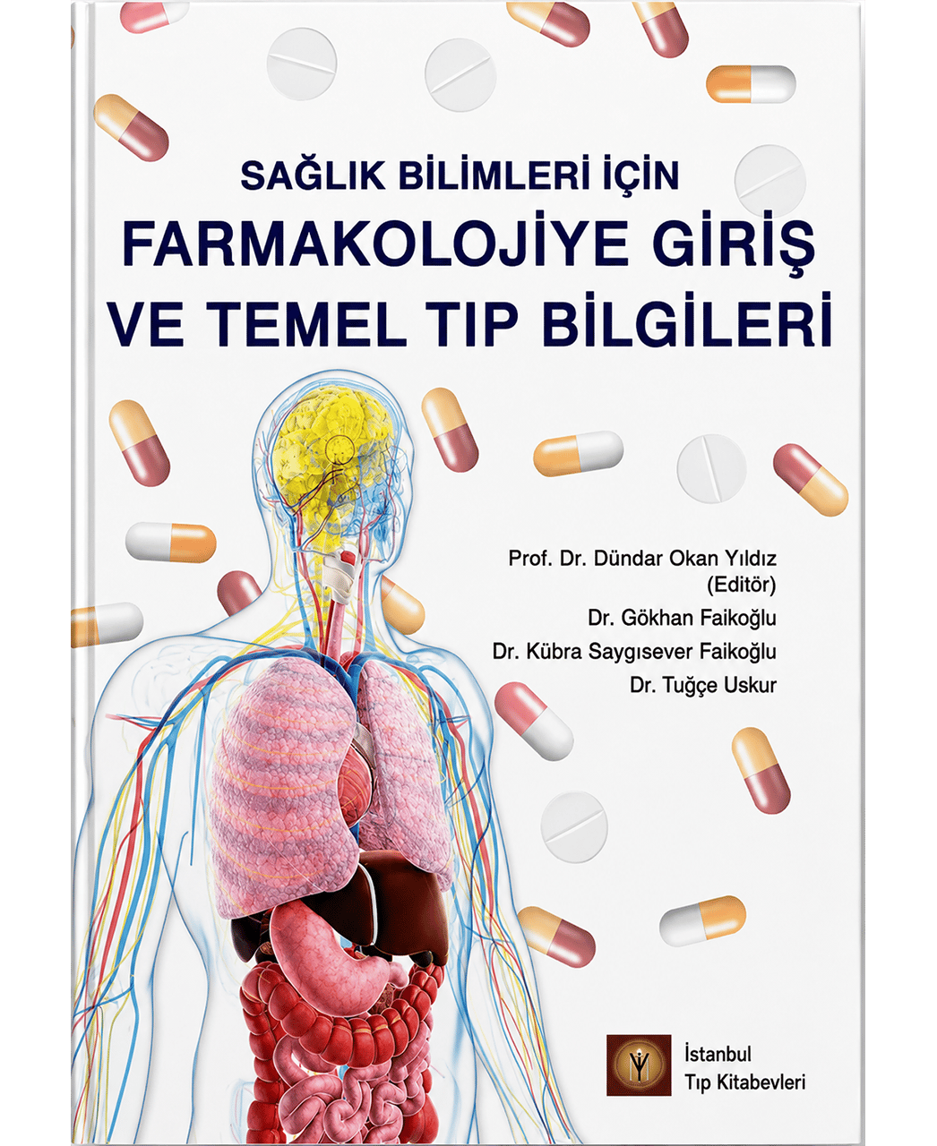 Sağlık Bilimleri Için Farmakolojiye Giriş Ve Temel Tıp Bilgileri